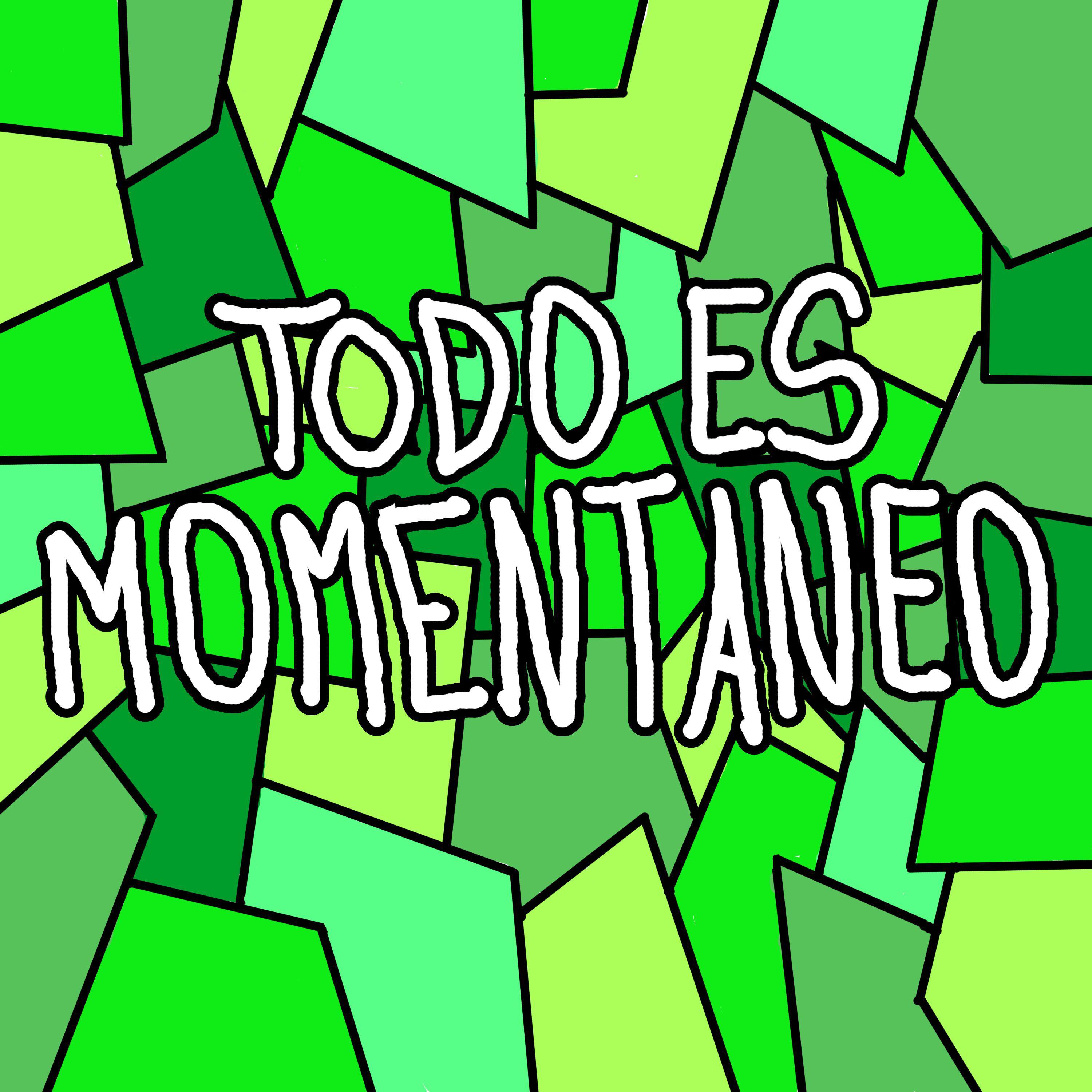 Постер альбома Todo Es Momentaneo