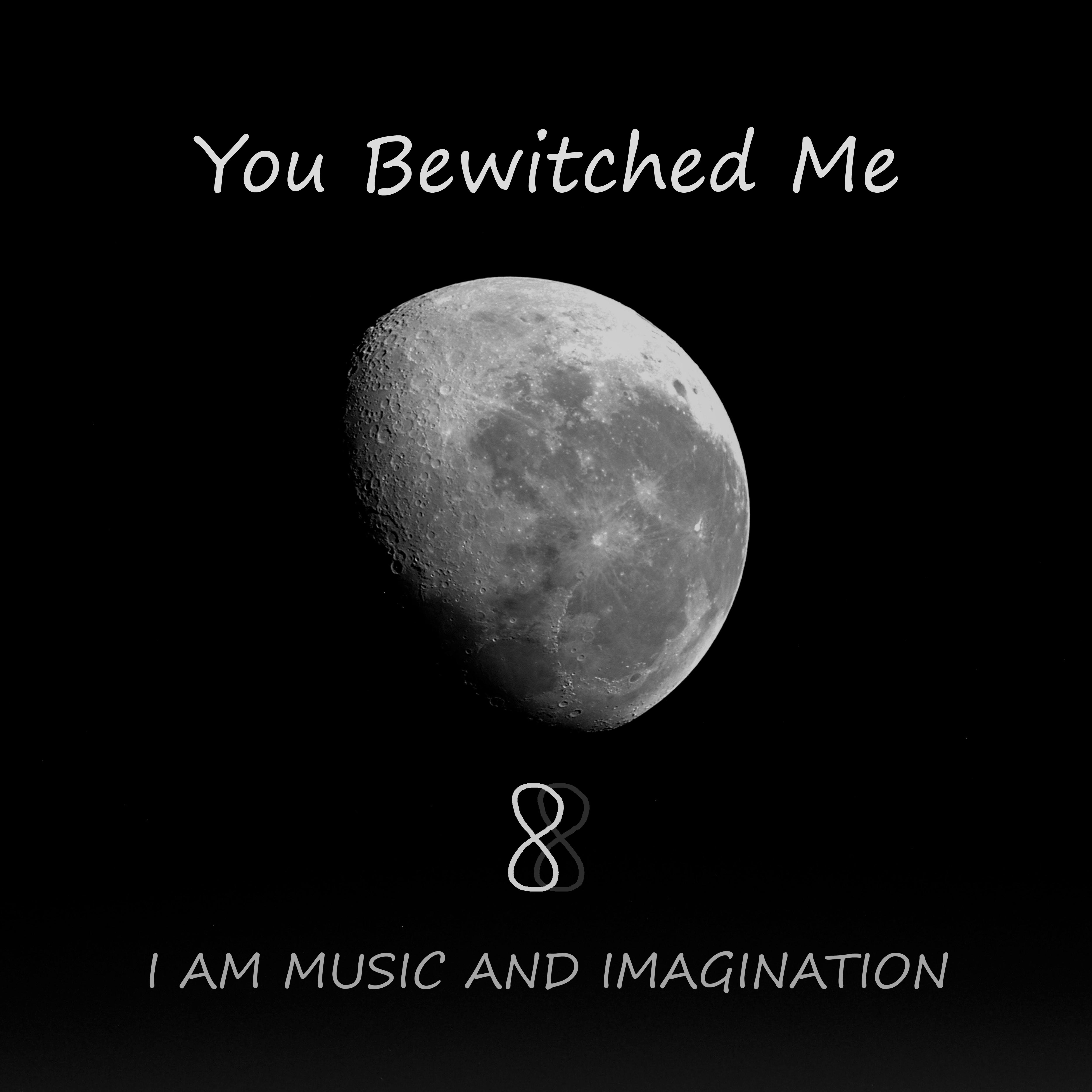 Постер альбома You Bewitched Me