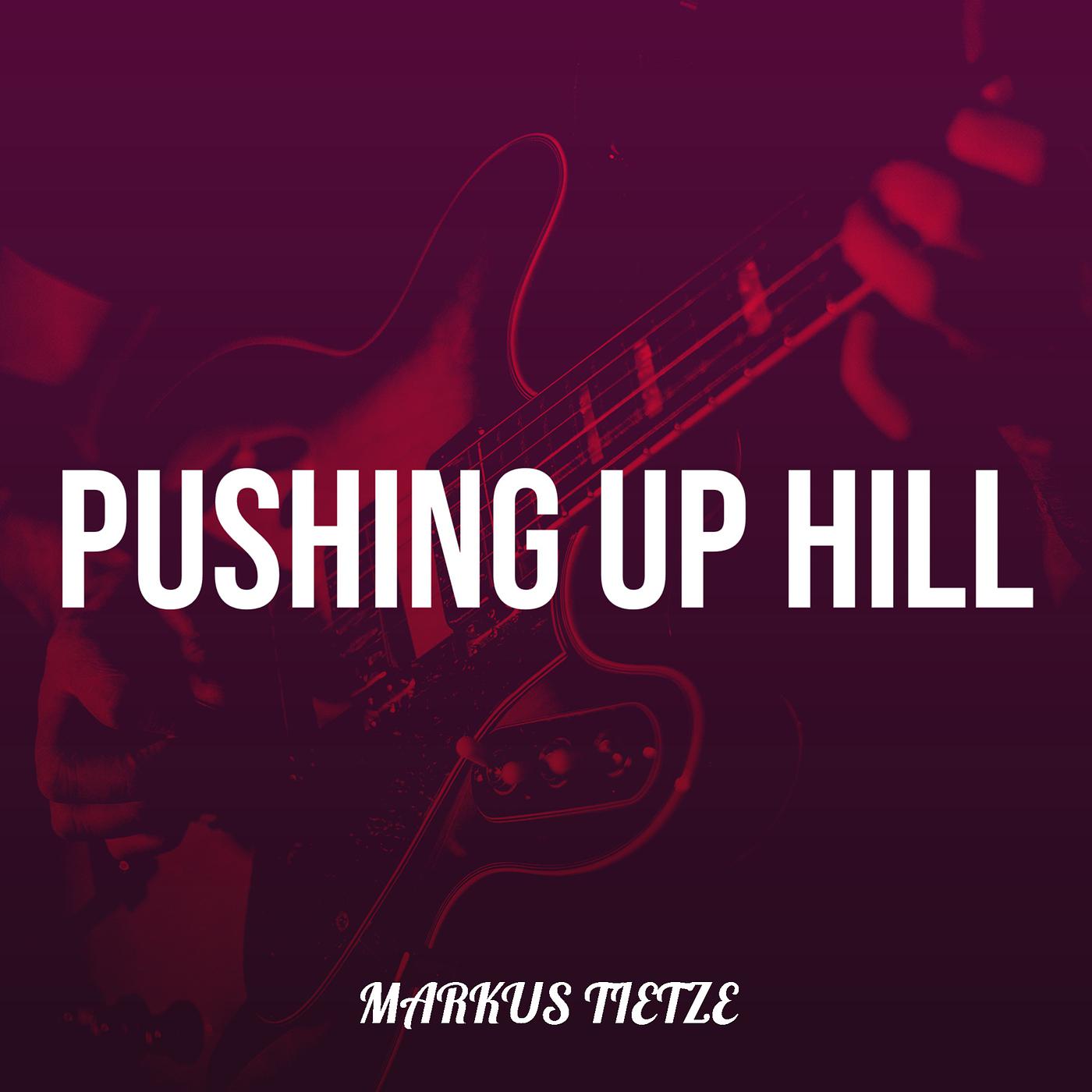 Постер альбома Pushing up Hill