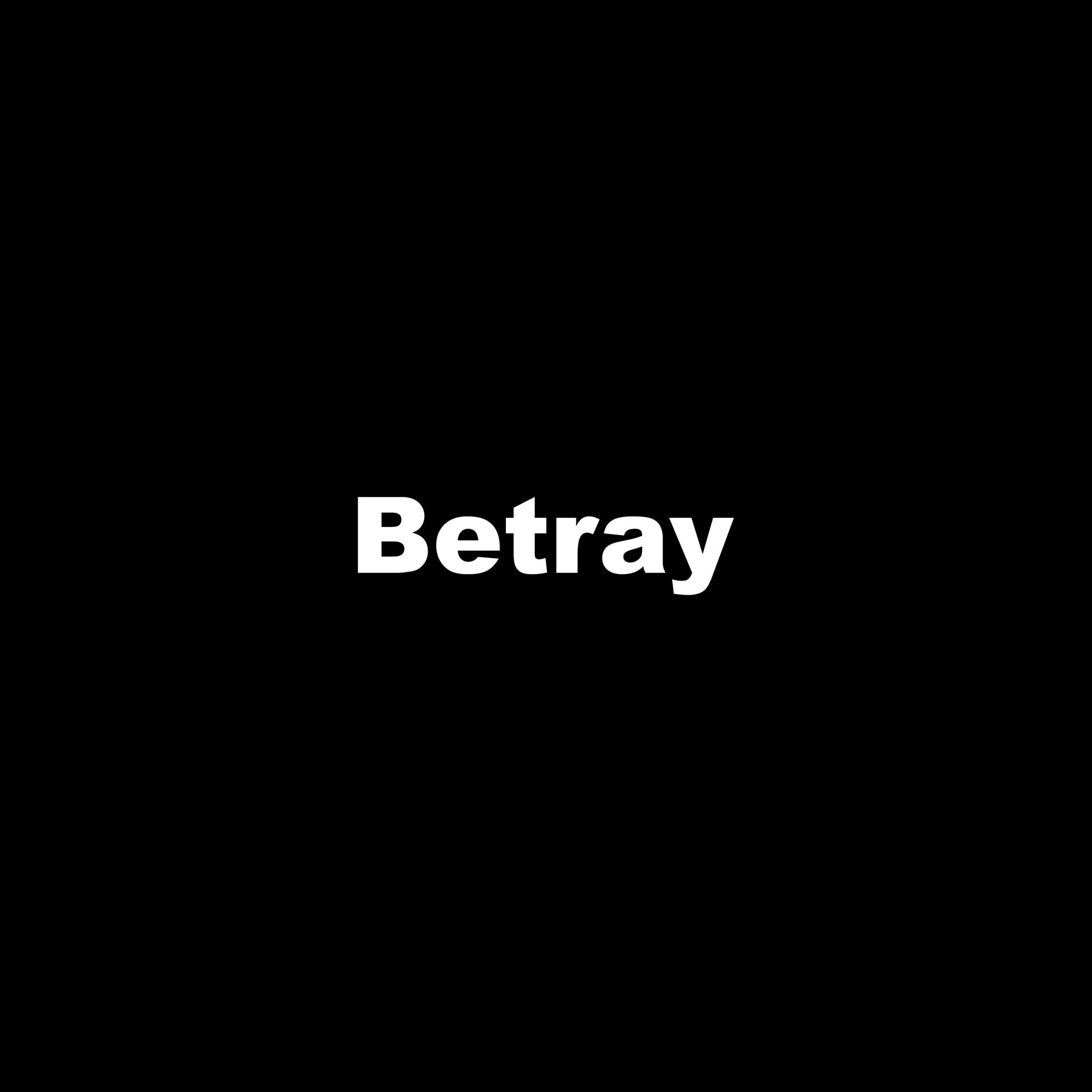 Постер альбома Betray