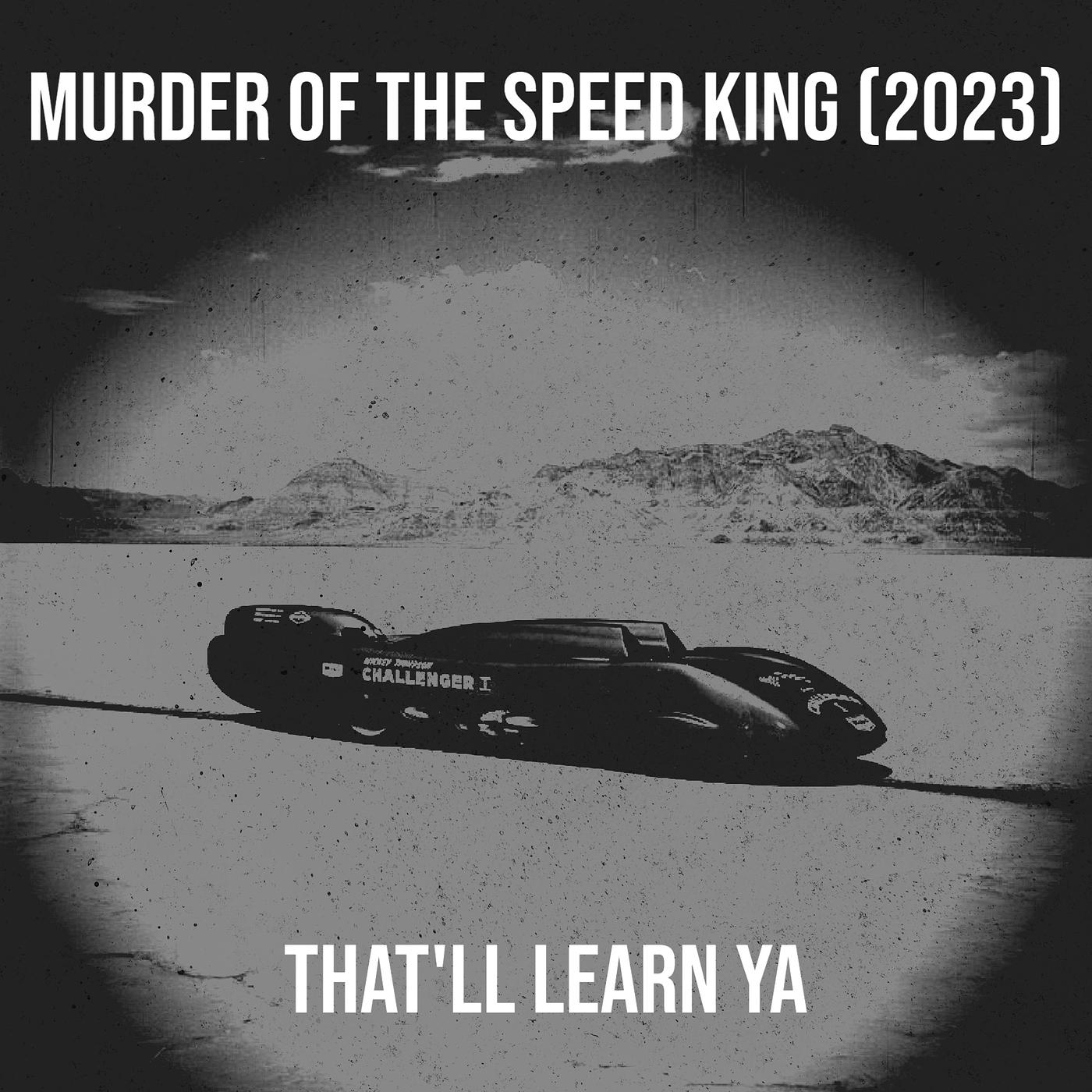 Постер альбома Murder of the Speed King (2023)