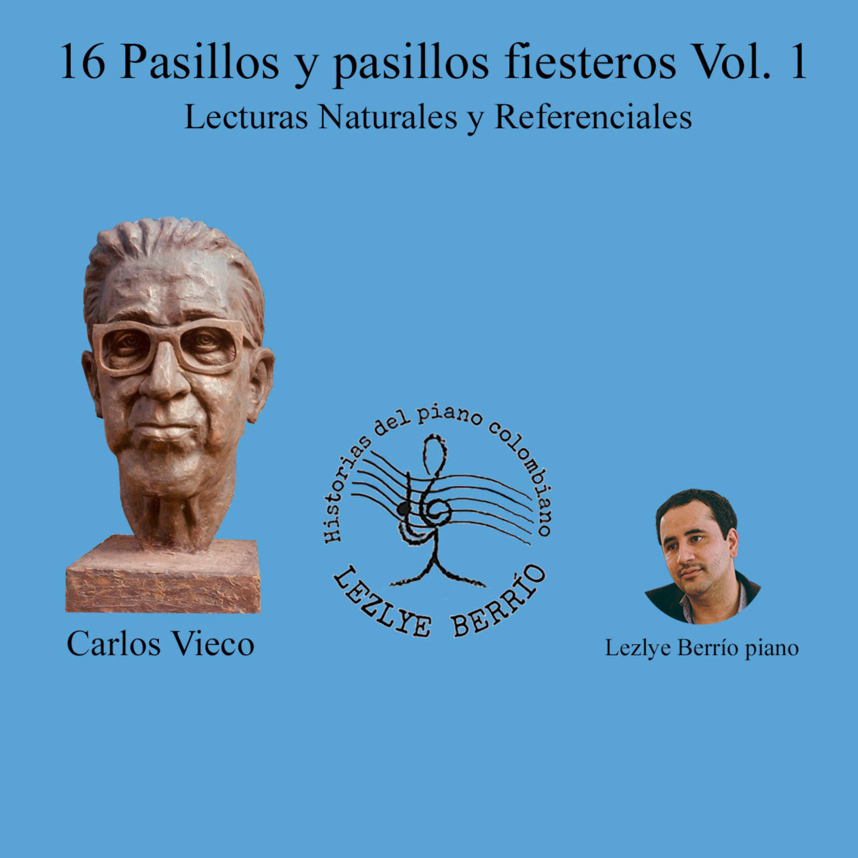 Постер альбома Historias del Piano Colombiano, Lecturas Naturales y Referenciales  16 Pasillos y Pasillos Fiesteros