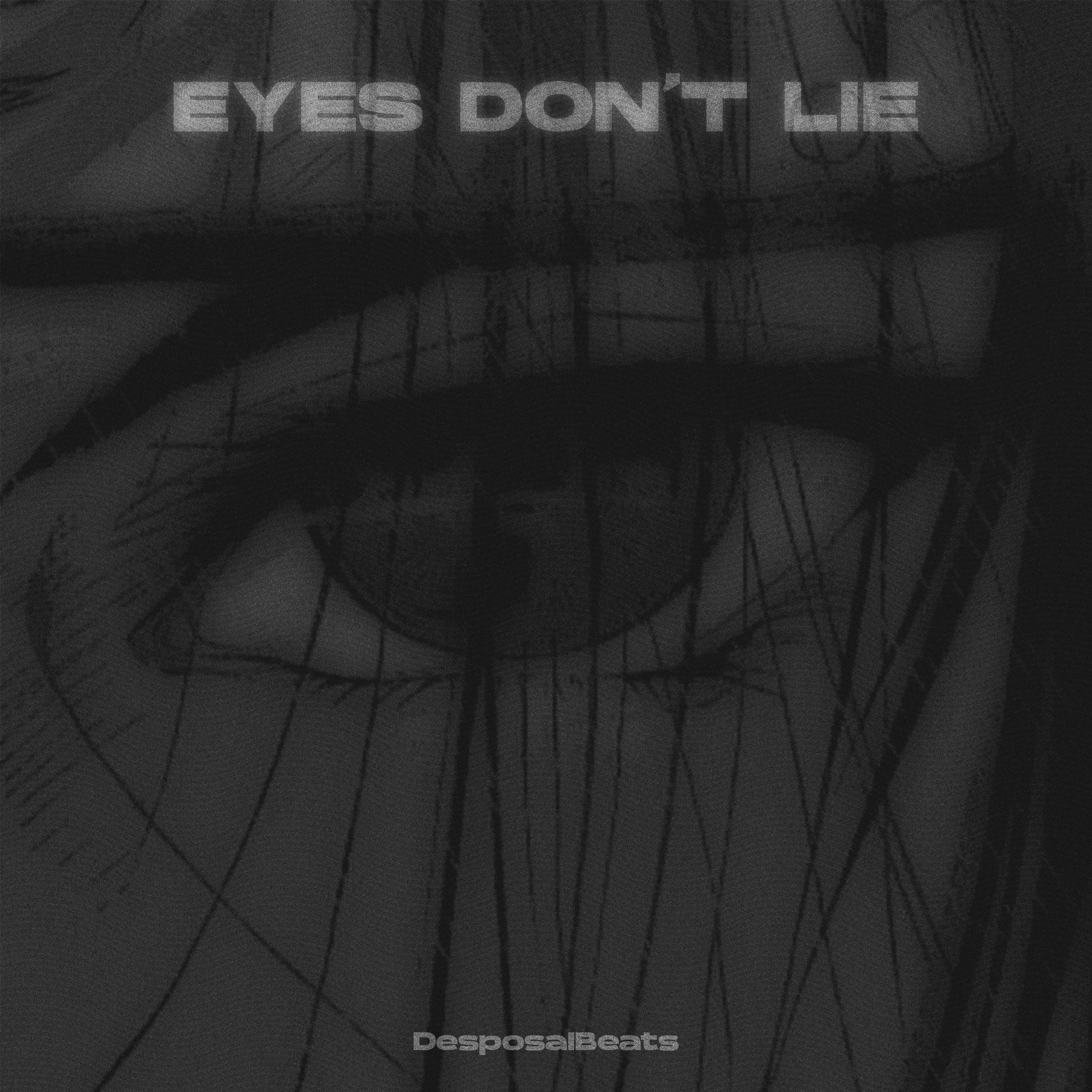 Постер альбома Eyes Dont Lie