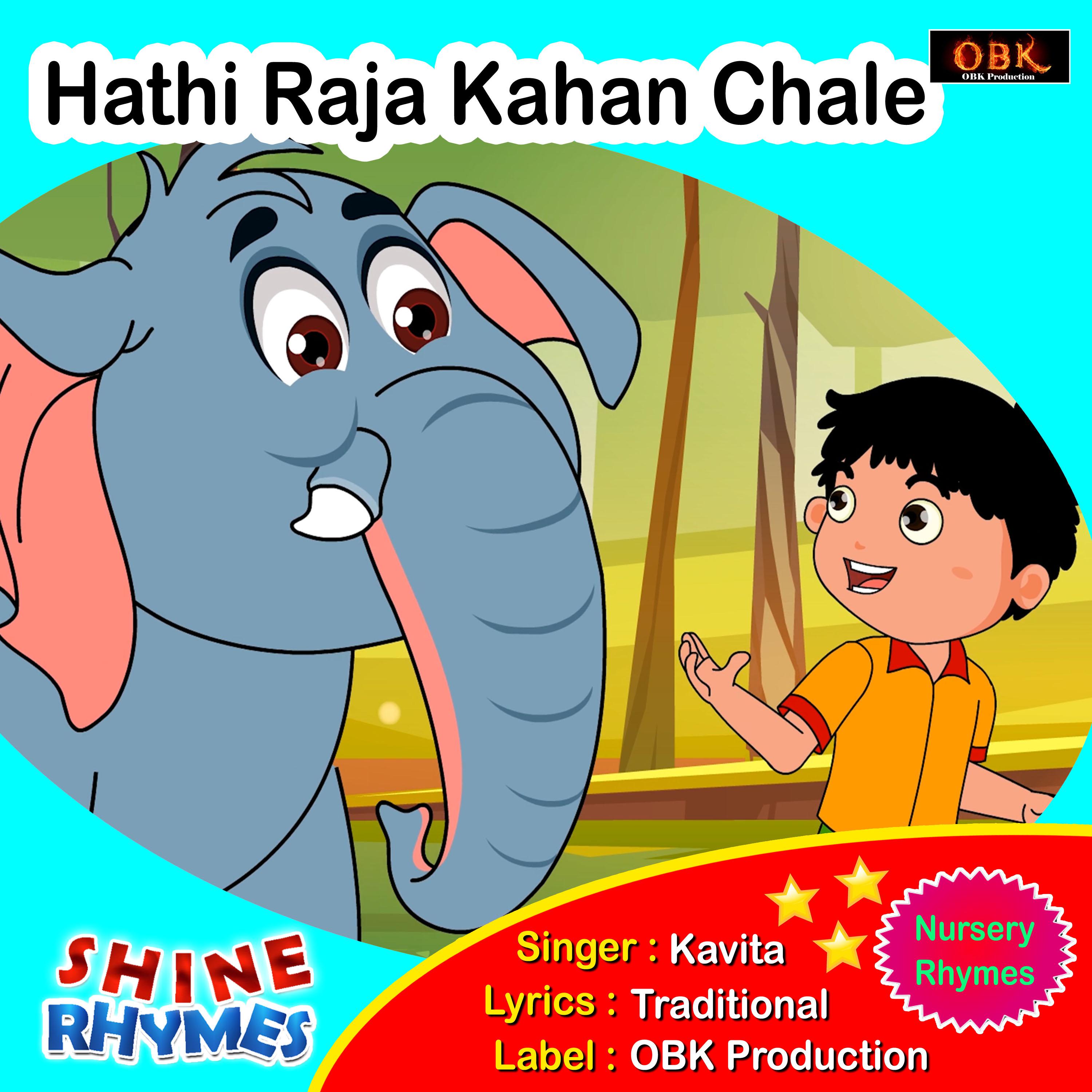 Постер альбома Hathi Raja Kahan Chale