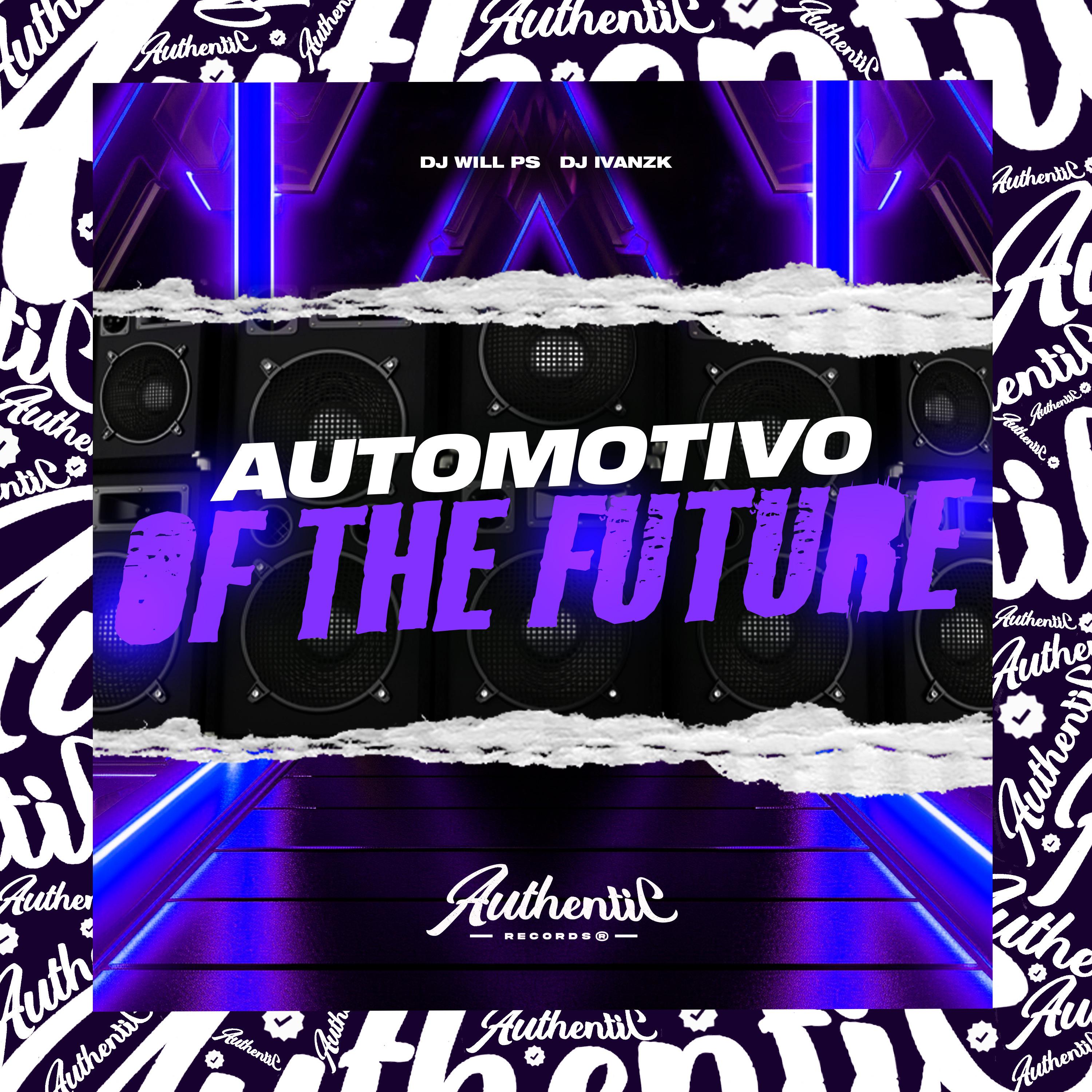 Постер альбома Automotivo Of The Future