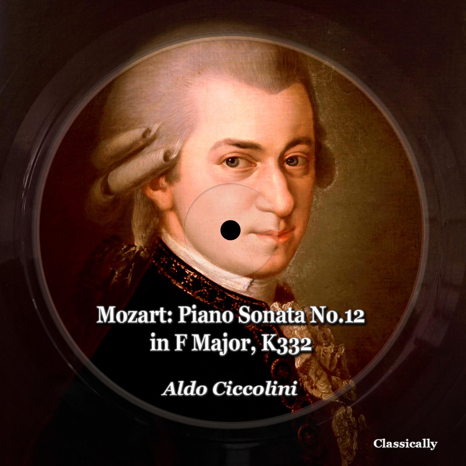 Постер альбома Mozart: Piano Sonata No.12 in F Major, K332