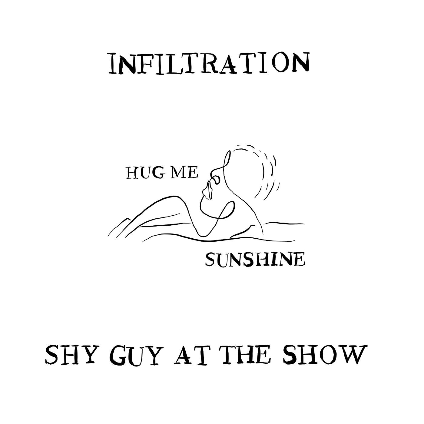 Постер альбома Infiltration (Hug Me Sunshine)