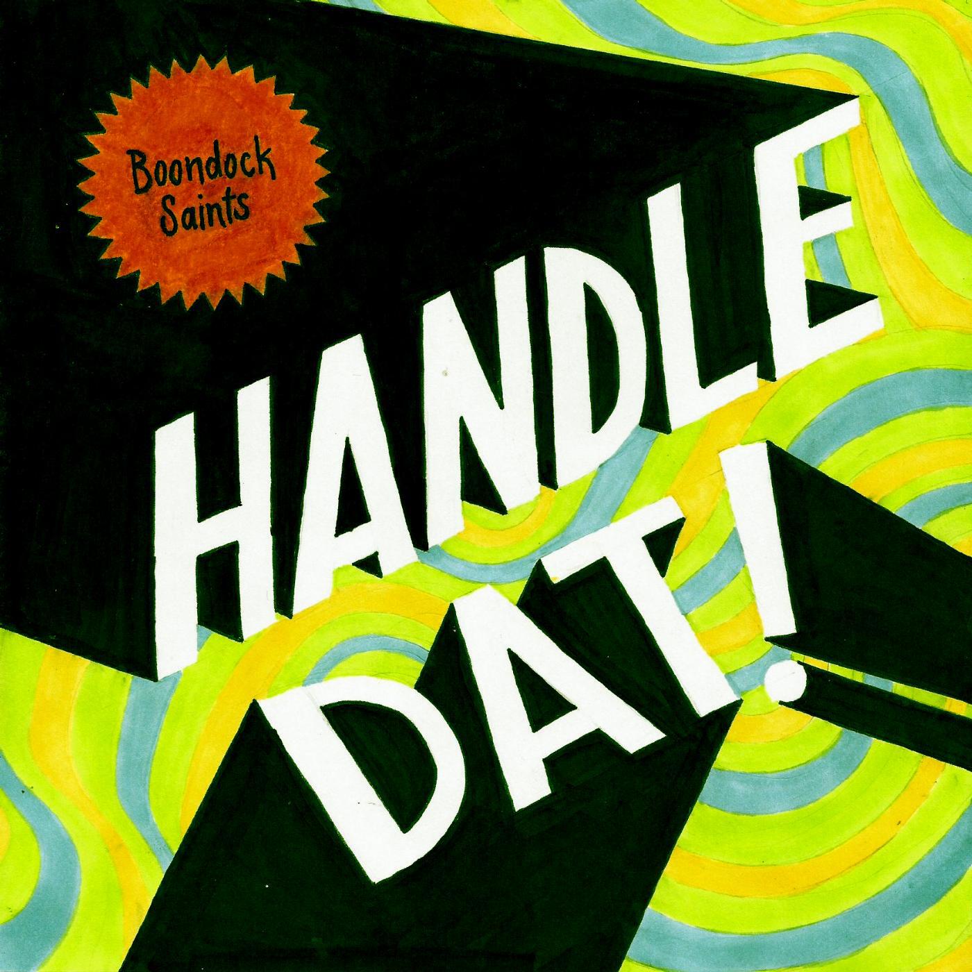Boondock Saints - Handle Dat (feat. John Blunt & Brookfield Duece)