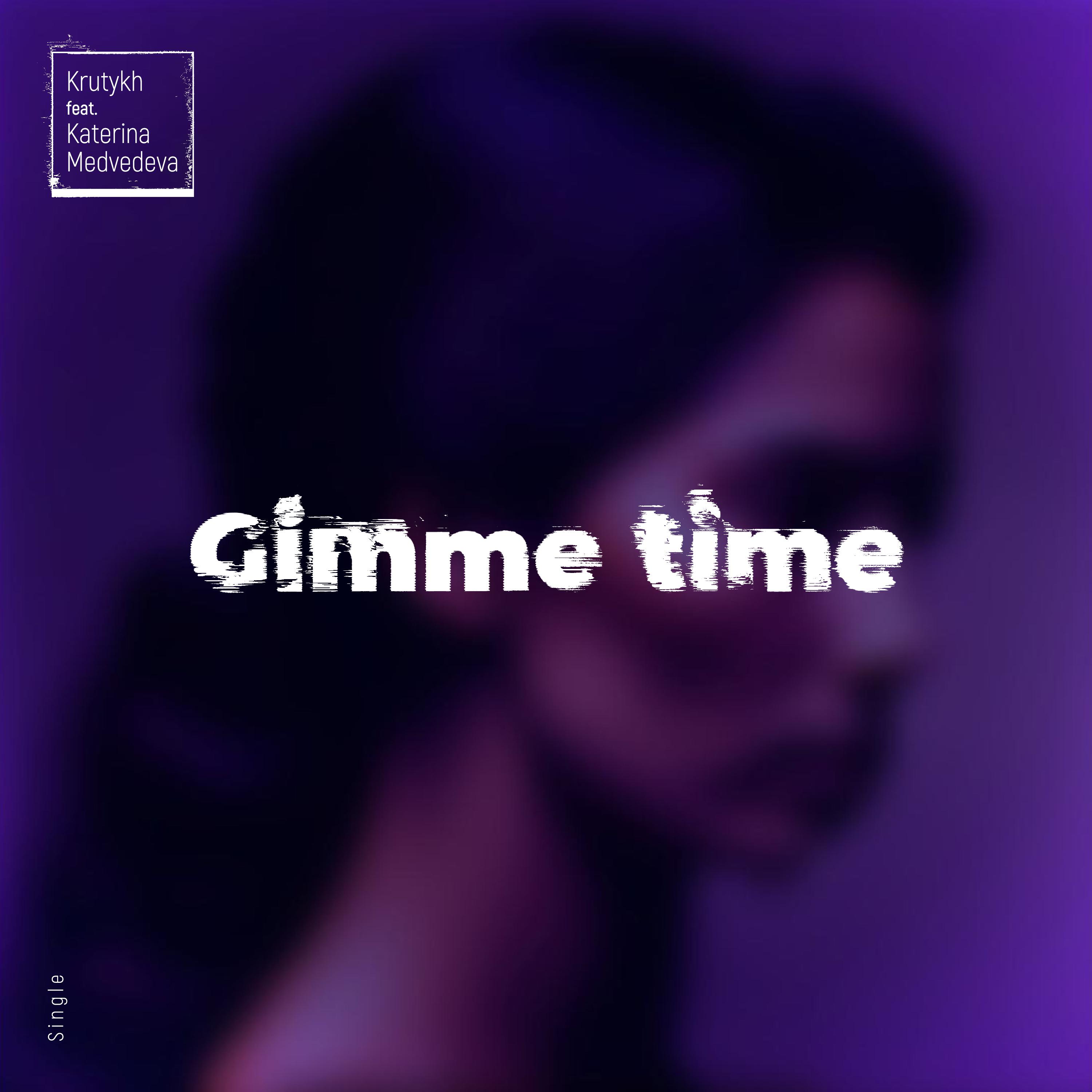 Постер альбома Gimme time