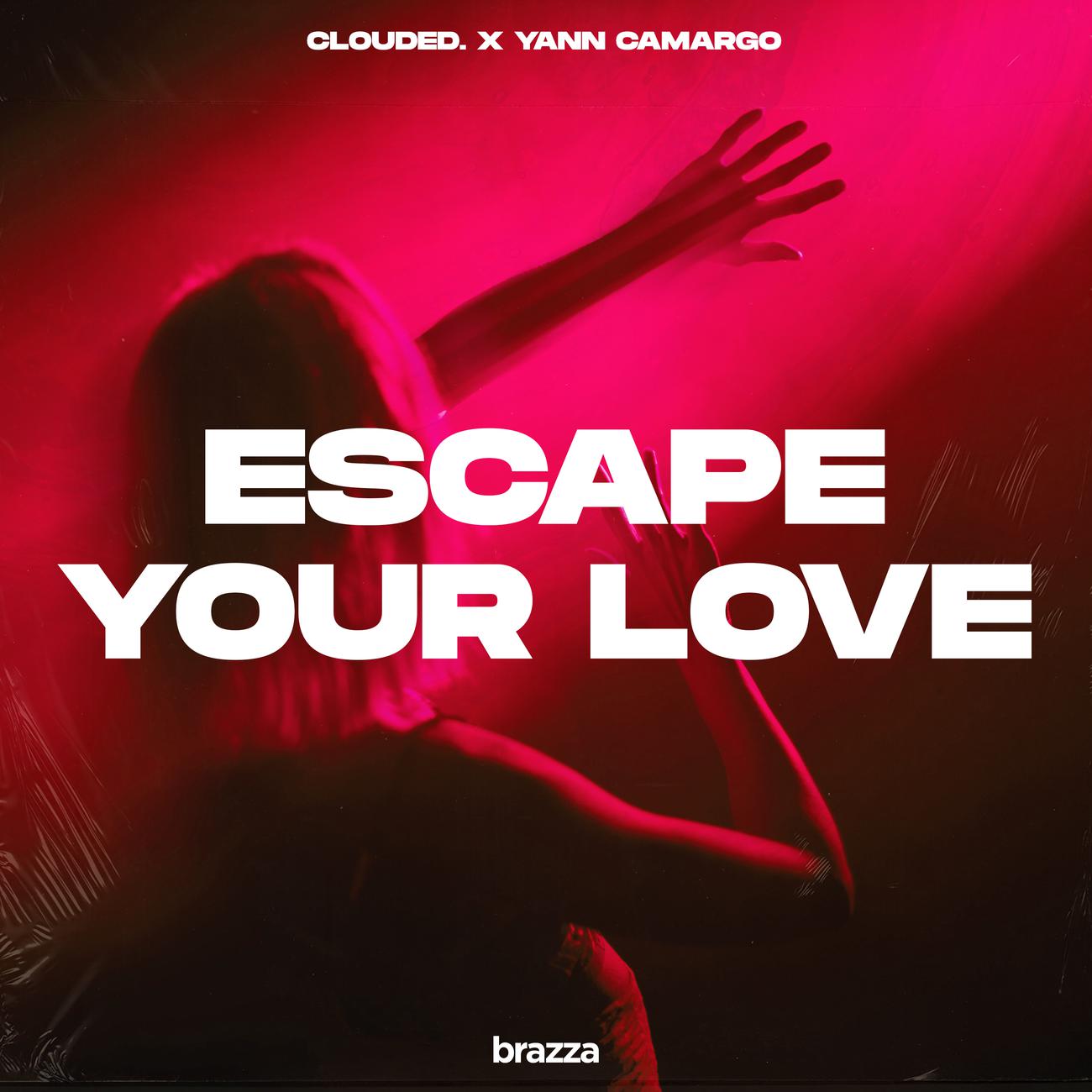 Постер альбома Escape Your Love