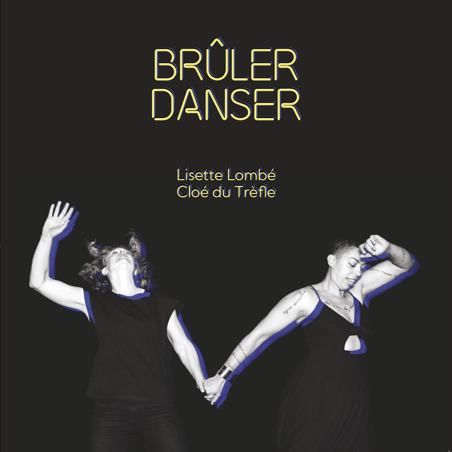 Постер альбома Brûler Danser