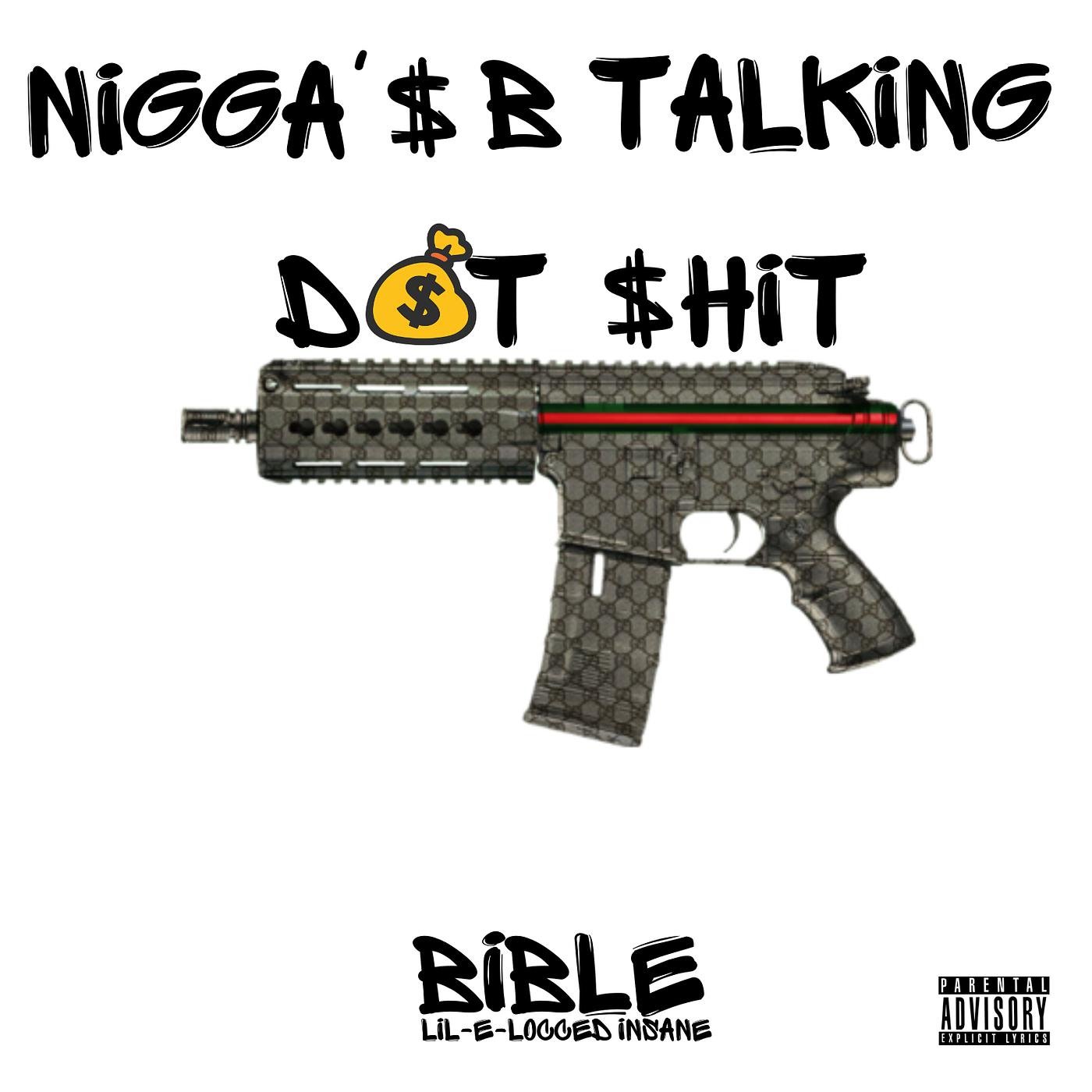 Постер альбома Nigga$ B Talking Dat $Hit