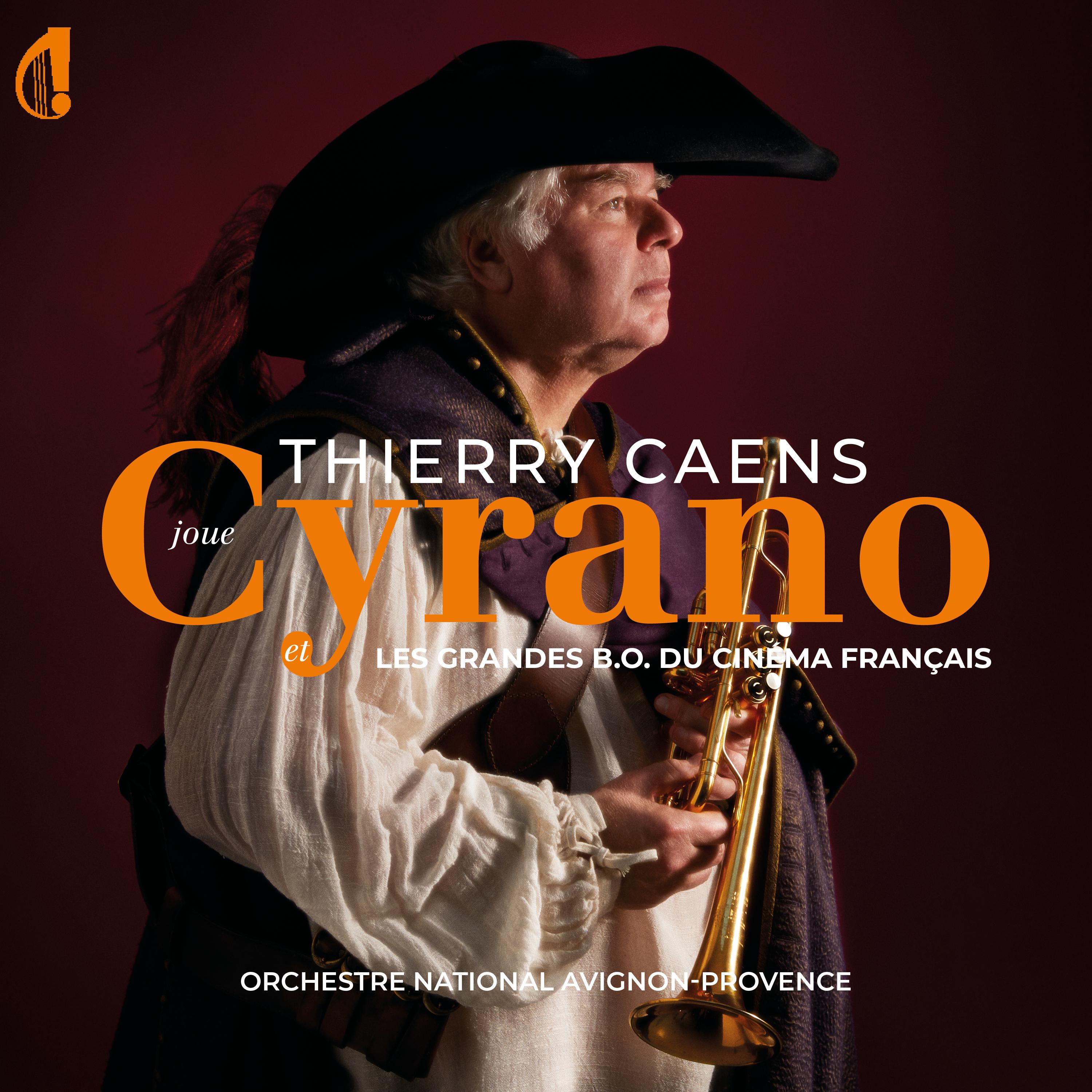 Постер альбома Thierry Caens joue Cyrano et les grandes Bandes Originales du cinéma Français