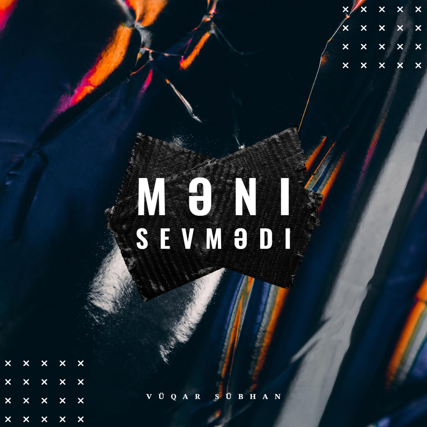 Постер альбома Məni Sevmədi