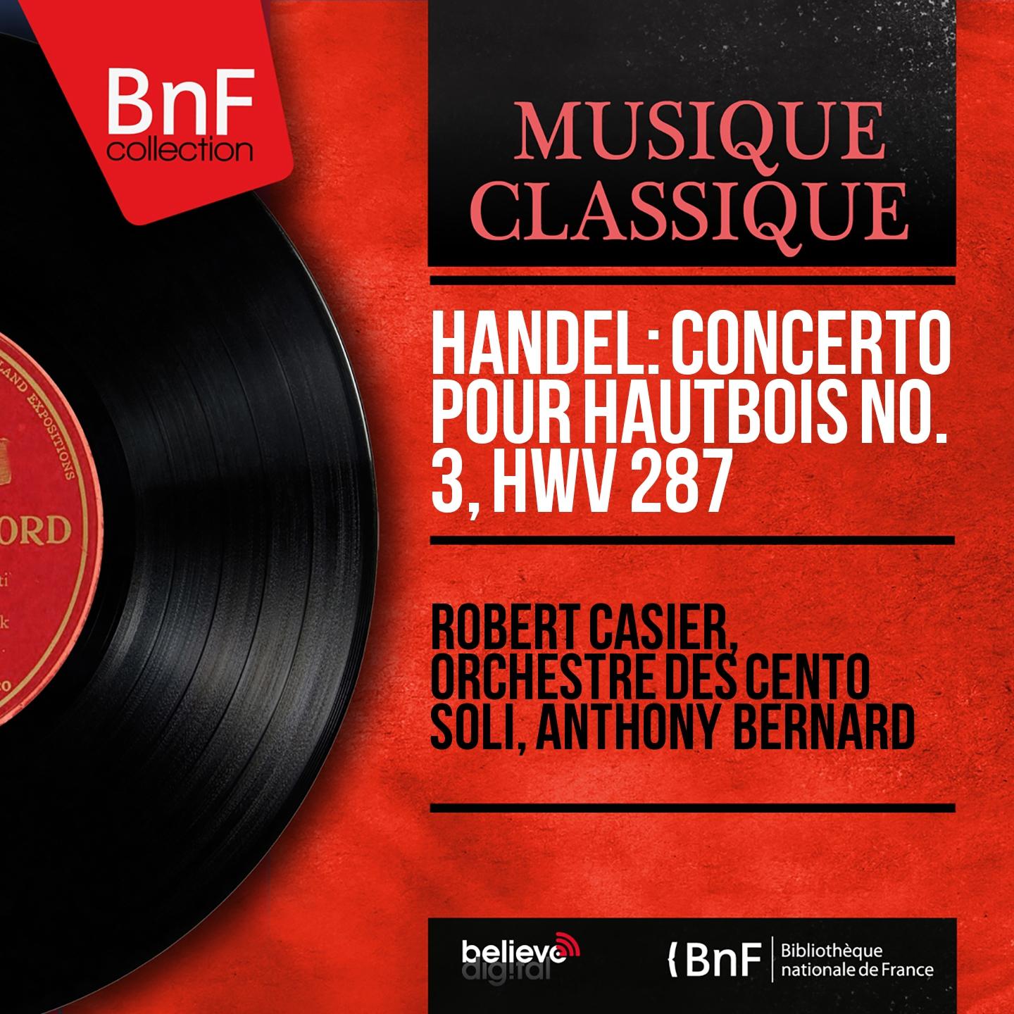 Постер альбома Handel: Concerto pour hautbois No. 3, HWV 287 (Mono Version)