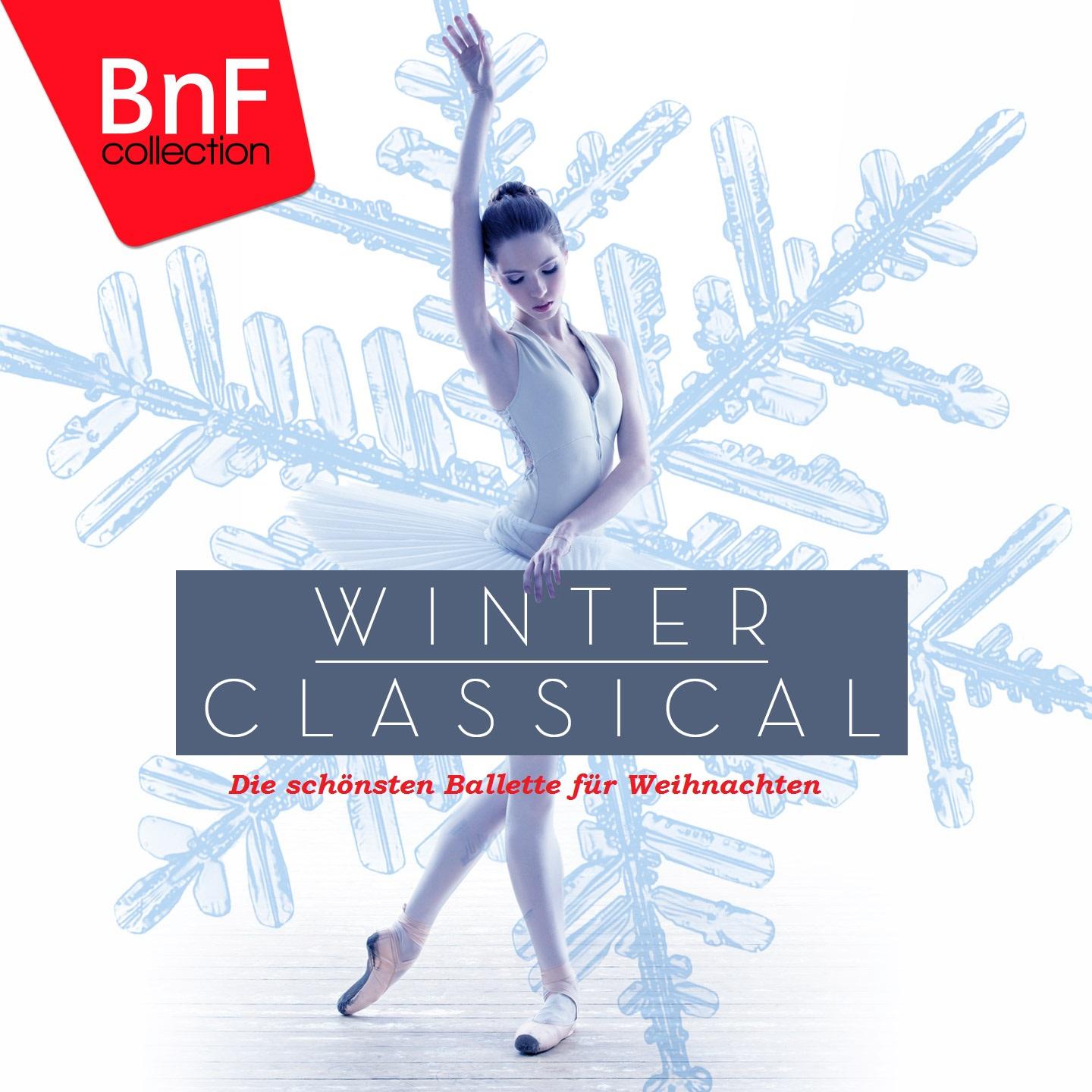 Постер альбома Winter Classical, Die schönsten Ballette für Weihnachten