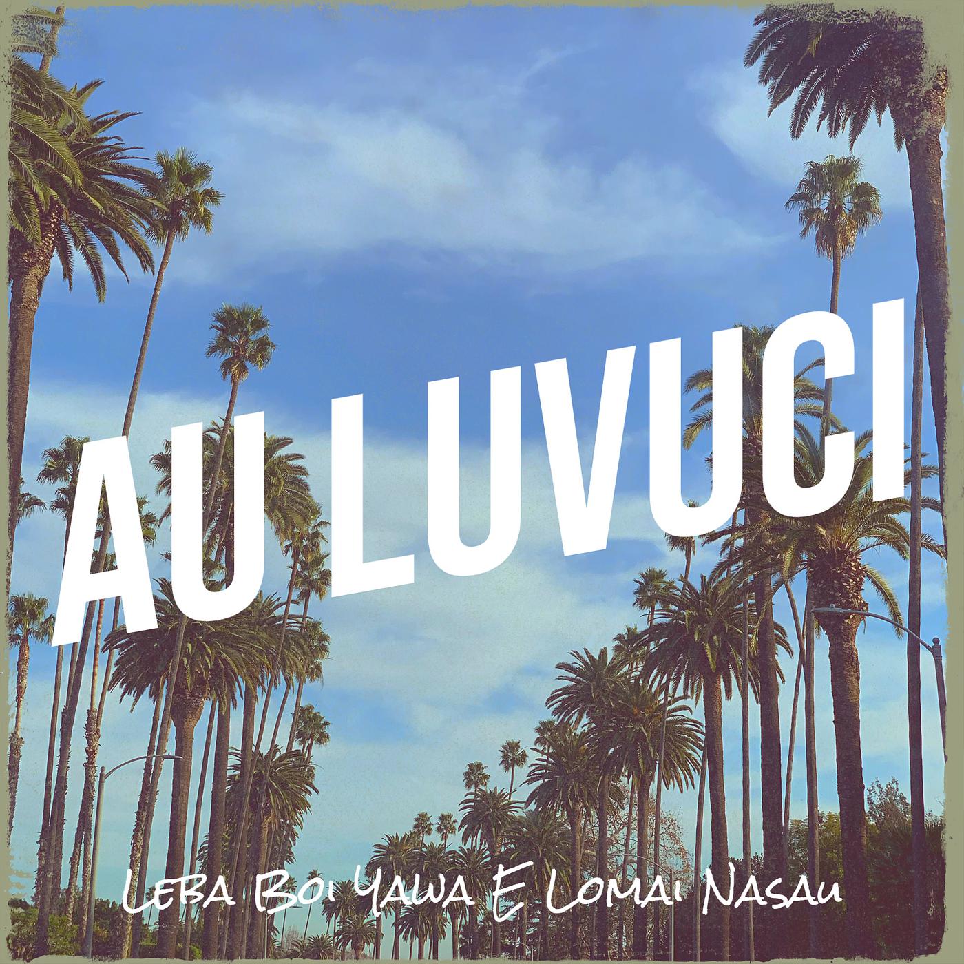 Постер альбома Au Luvuci