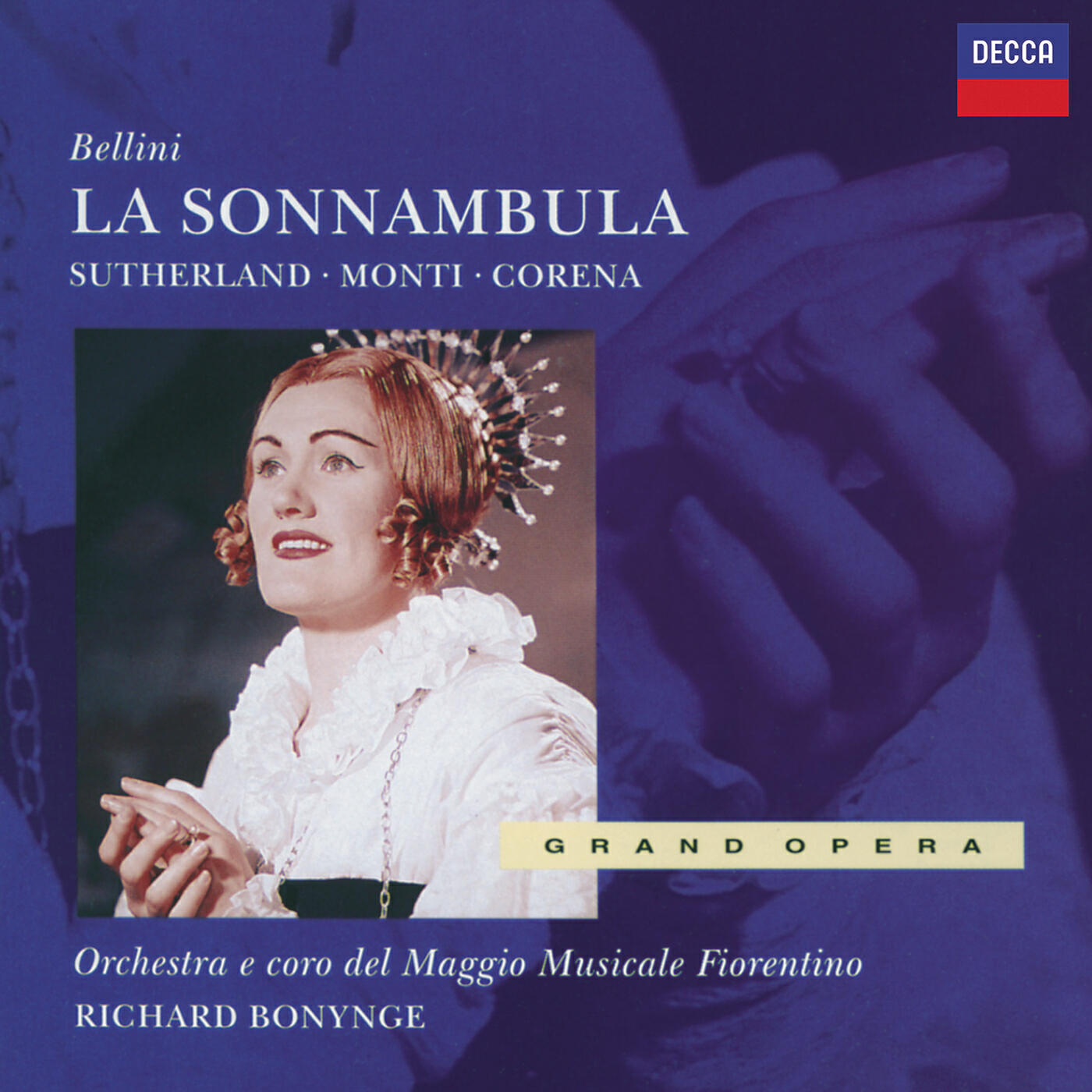 Dame Joan Sutherland - Bellini: La Sonnambula / Act 1 - Sopra il sen la man mi posa