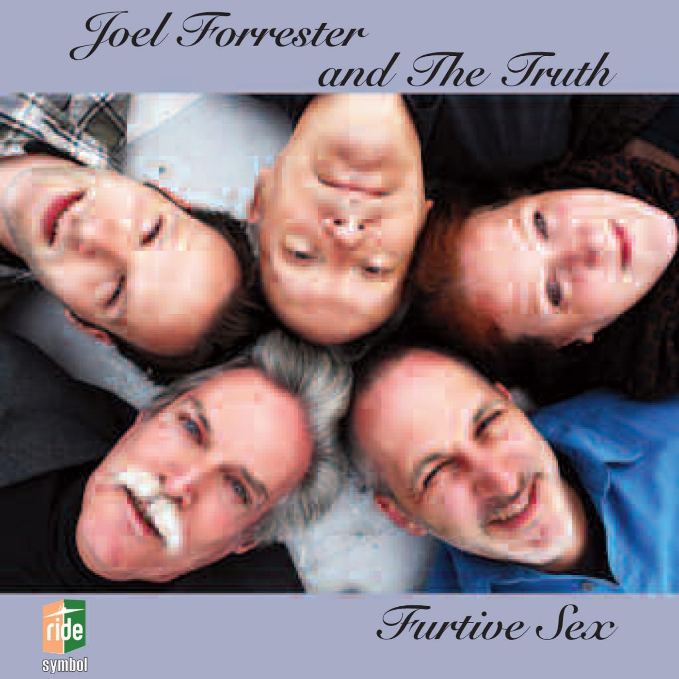 Joel Forrester and the Truth - No Praise for Julie