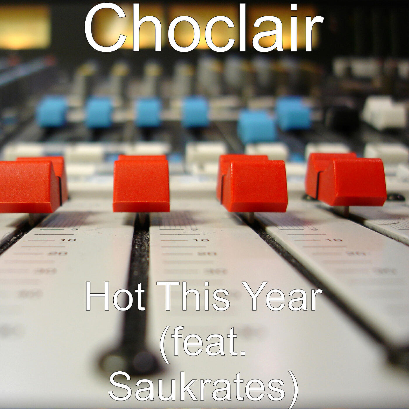 Choclair - Hot This Year (feat. Saukrates)