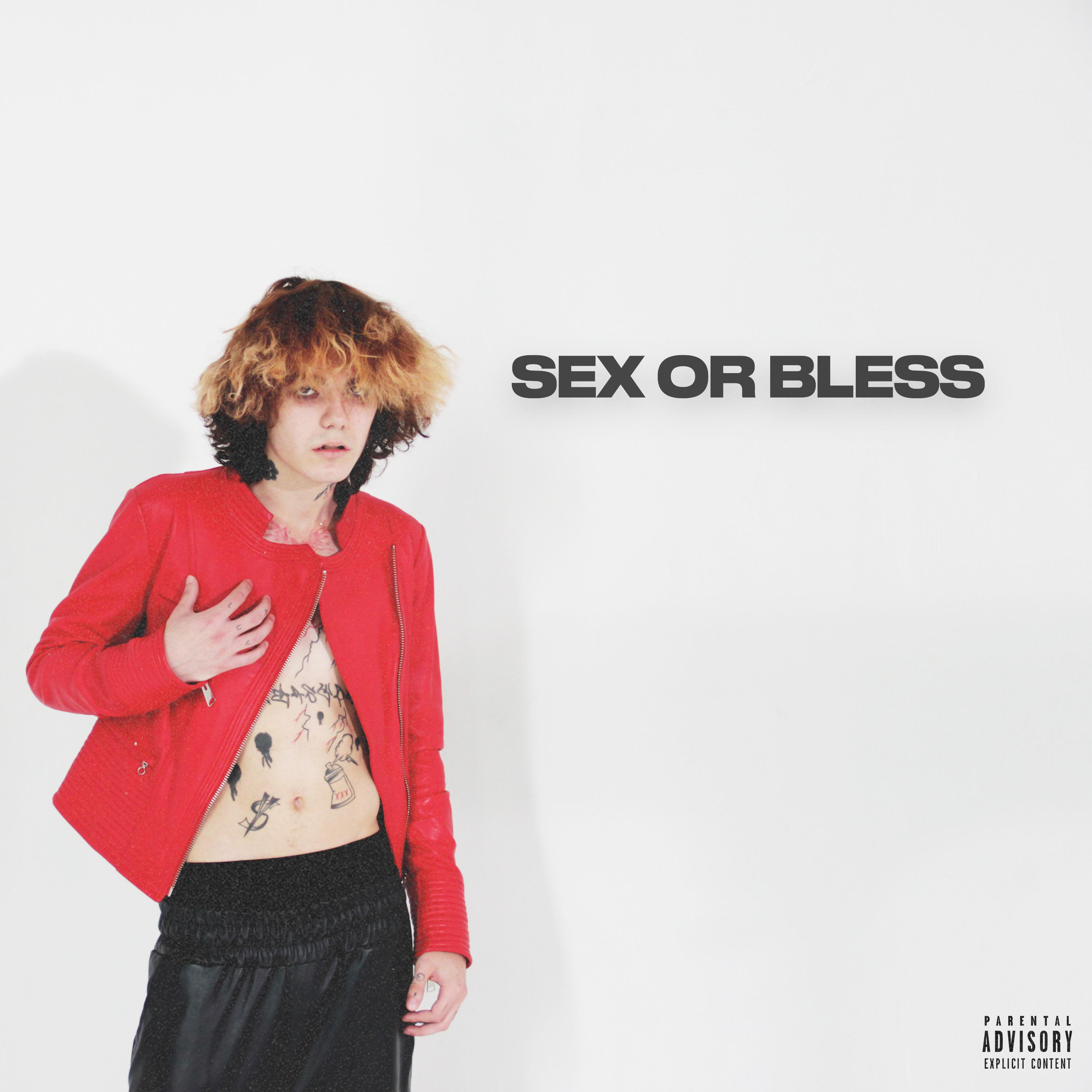 Постер альбома Sex or Bless