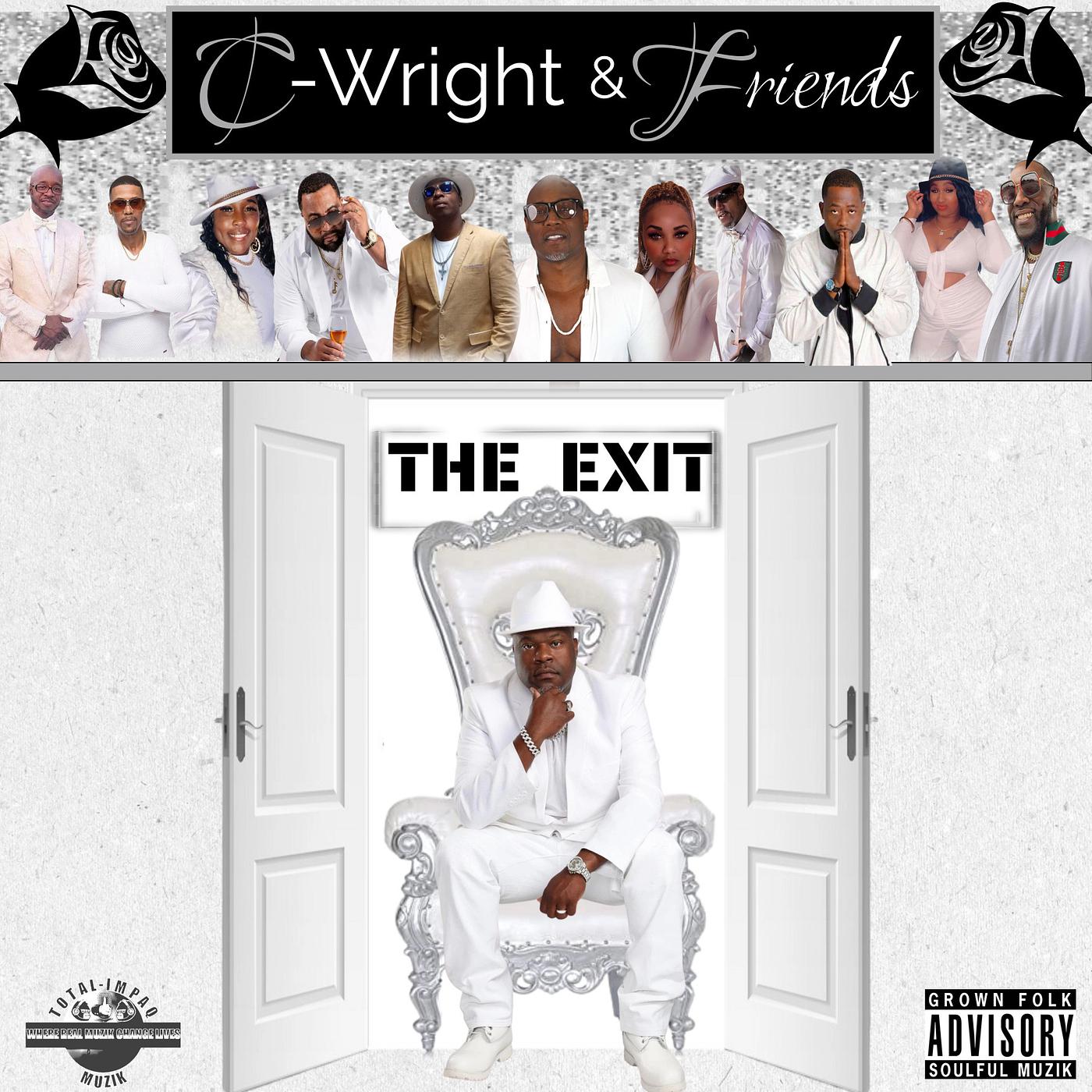 Постер альбома C-Wright & Friends (the Exit)
