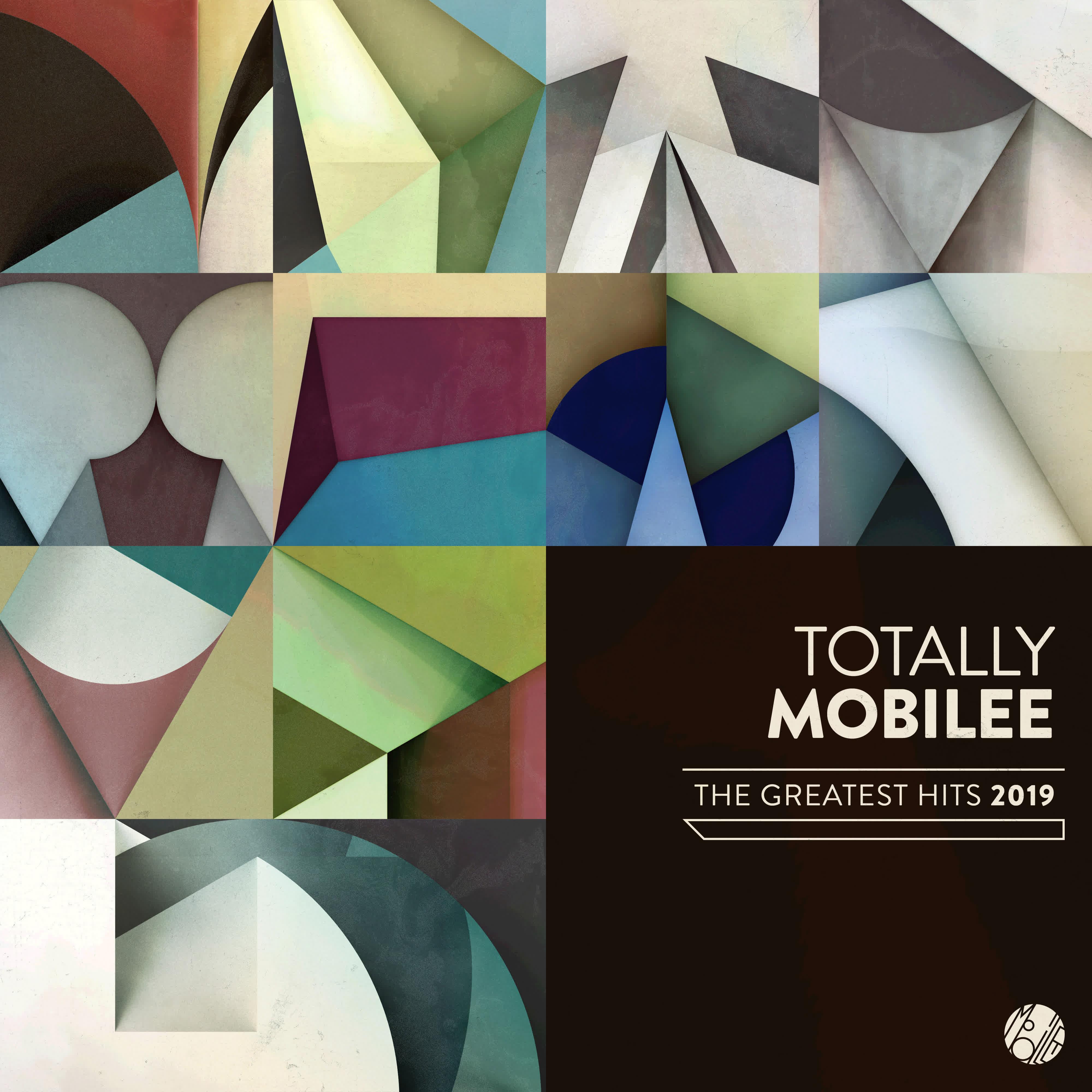 Постер альбома Totally Mobilee - The Greatest Hits 2019