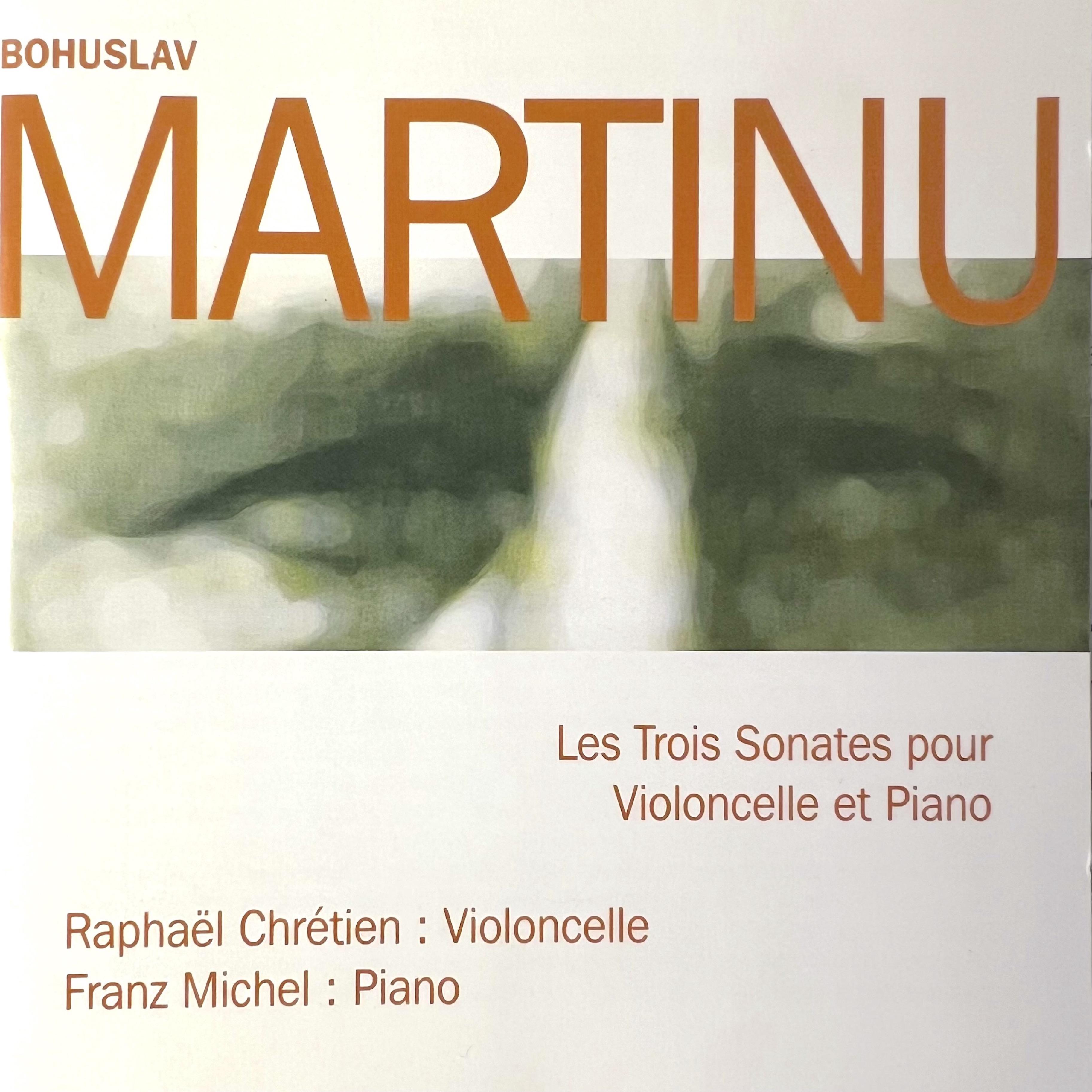 Постер альбома Martinu: Les 3 sonates pour violoncelle et piano