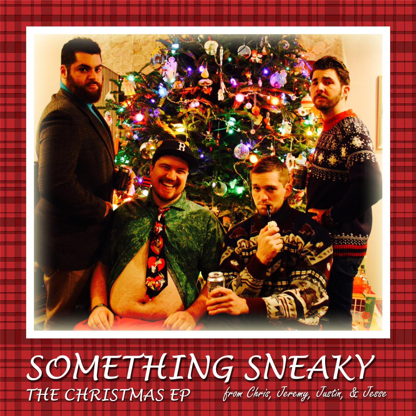 Something Sneaky - Christmas Eve Is Better Than Christmas