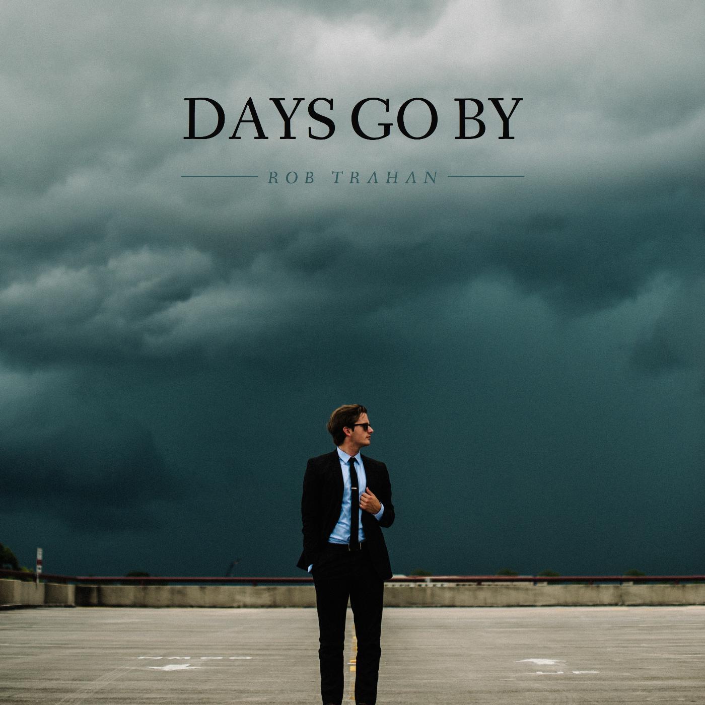 Постер альбома Days Go By