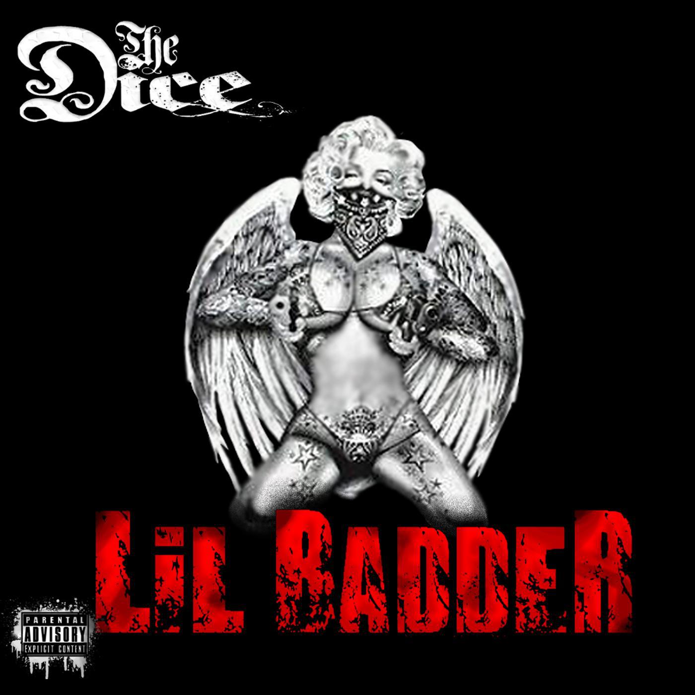Постер альбома Lil Badder (My Bitch )