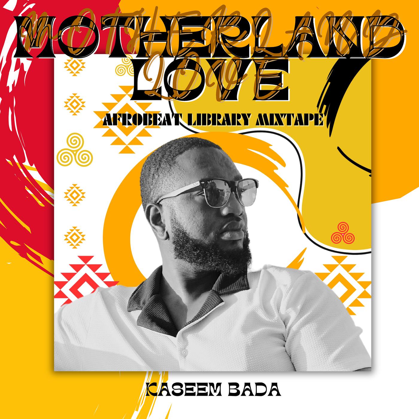 Постер альбома Motherland Love (Afrobeat Library Mixtape)