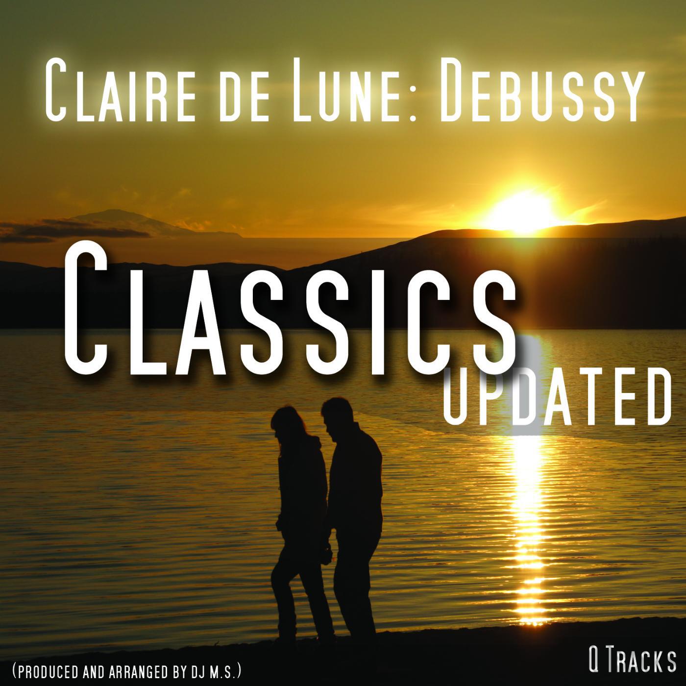 Debussy & DJ Ms - Claire De Lune