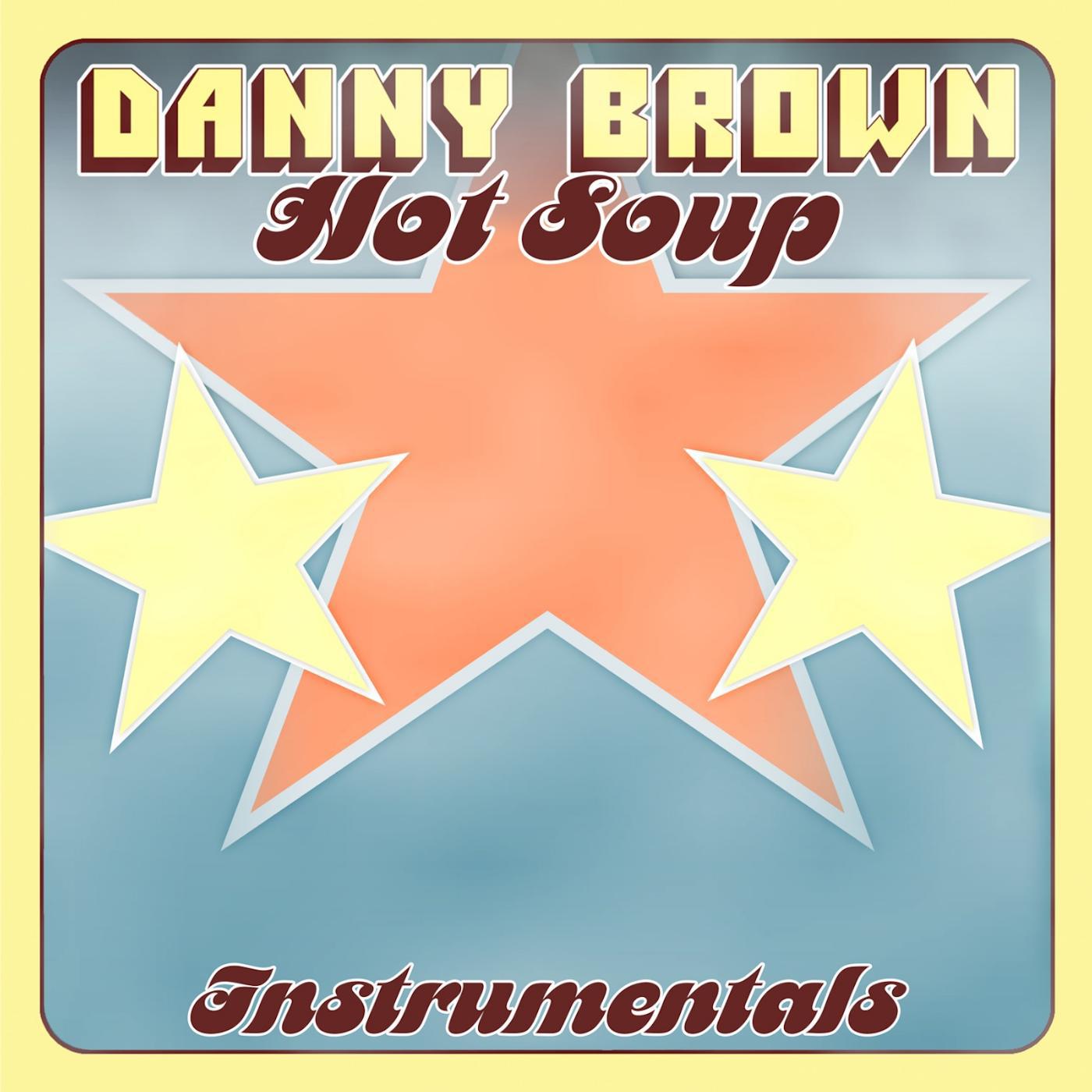 Постер альбома Hot Soup - Instrumentals