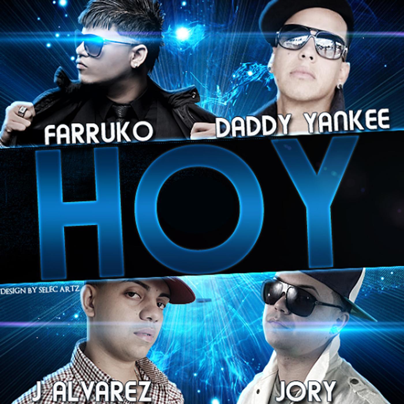 Постер альбома Hoy (feat. Daddy Yankee, J-Alvarez & Jory)