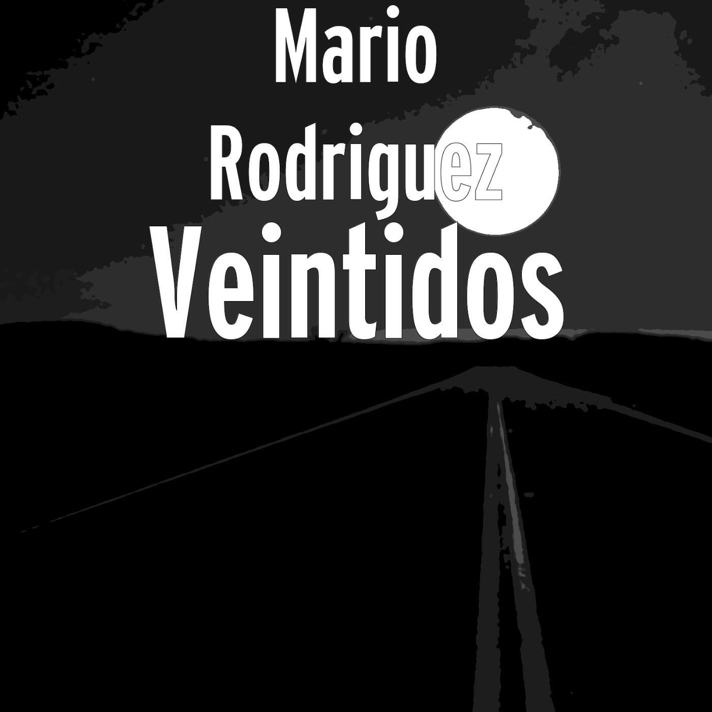 Mario Rodriguez - Veintidos