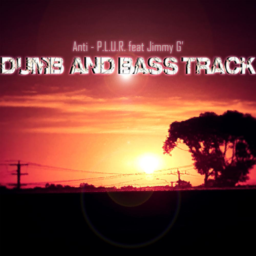 Постер альбома Dumb and Bass Track
