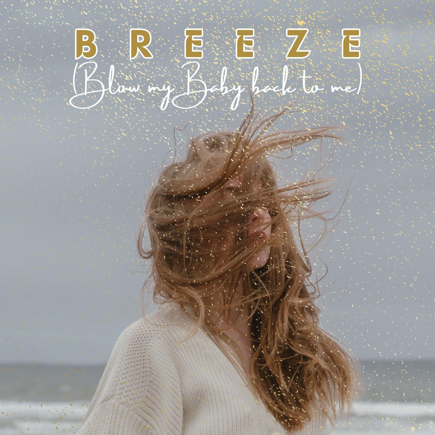 Постер альбома Breeze (Blow My Baby Back To Me)
