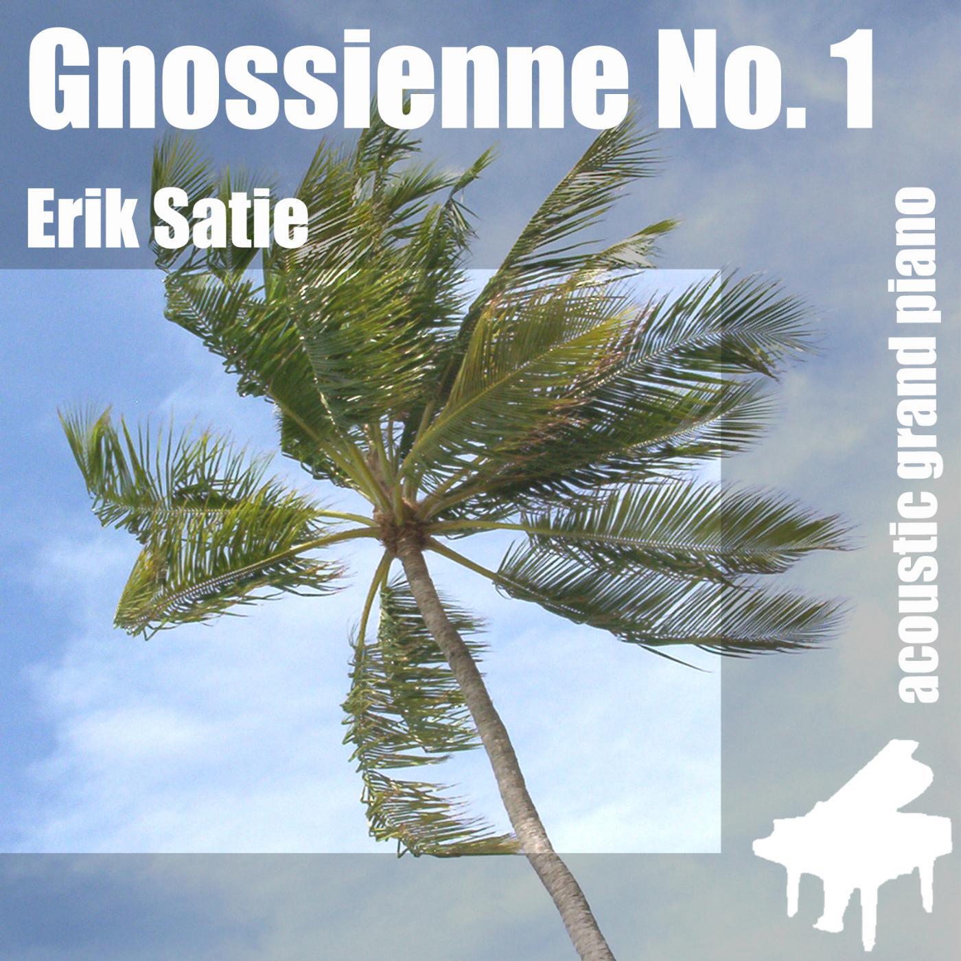 Erik Satie & 1st Gnossienne - Gnossienne No. 1 , Gnossienne n. 1