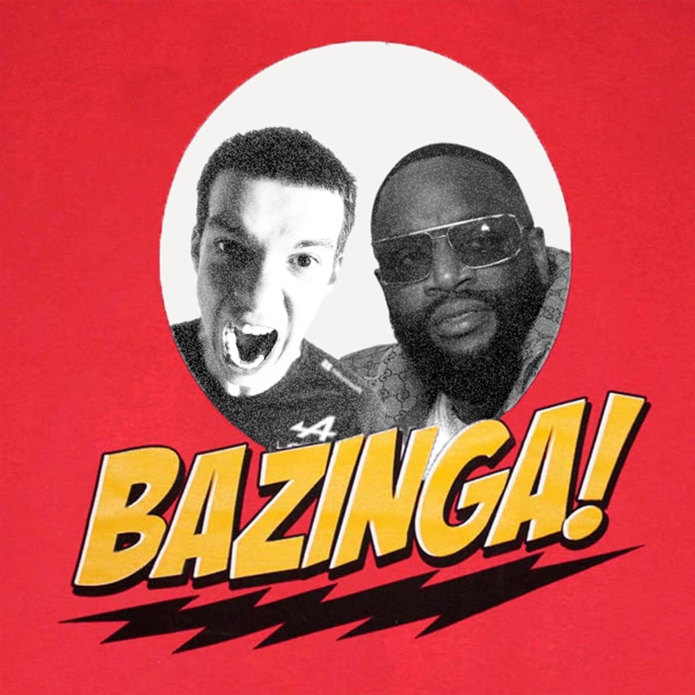 Постер альбома BAZINGA! (feat. Rick Ross)