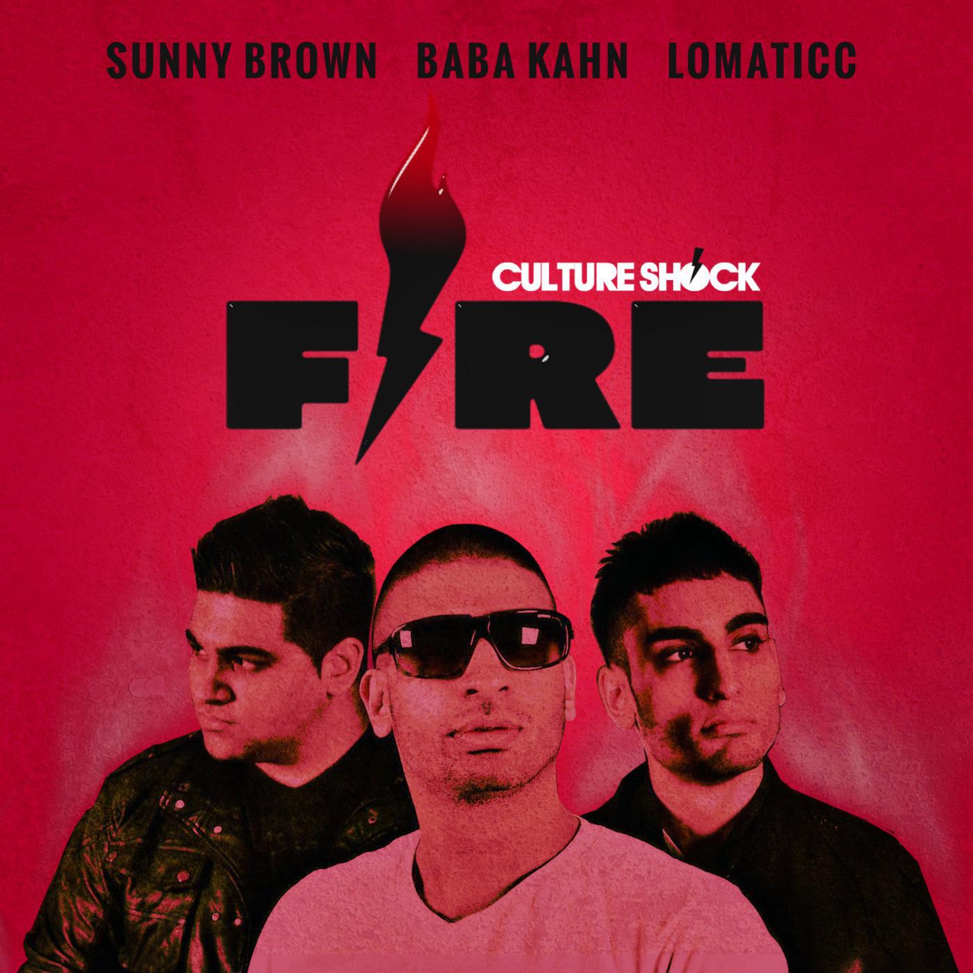 Постер альбома Fire (feat. Sunny Brown, Baba Kahn & Lomaticc)