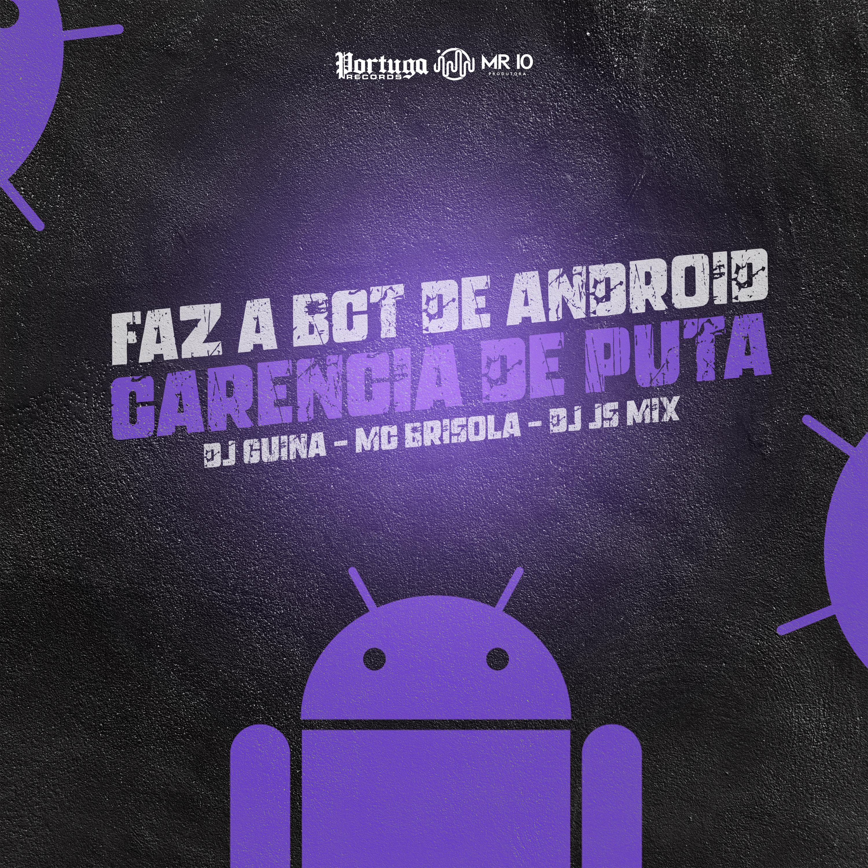 Постер альбома Faz a Bct de Android, Carência de Puta