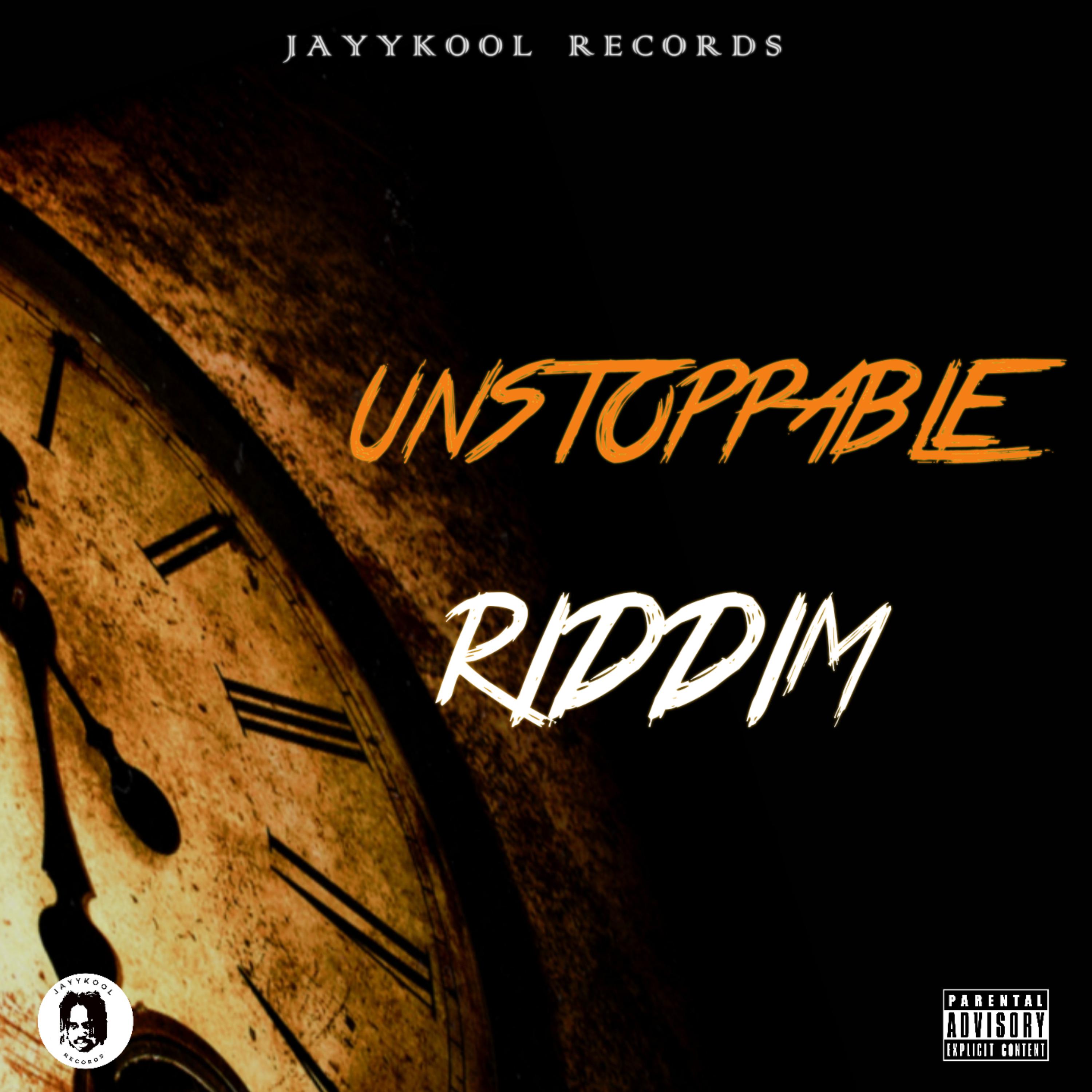 Постер альбома Unstoppable Riddim