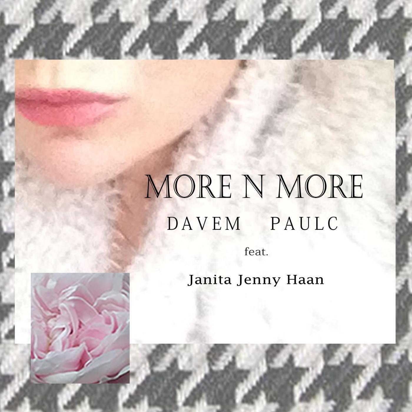 DaveM & PaulC - More n More (feat. Janita Jenny Haan)