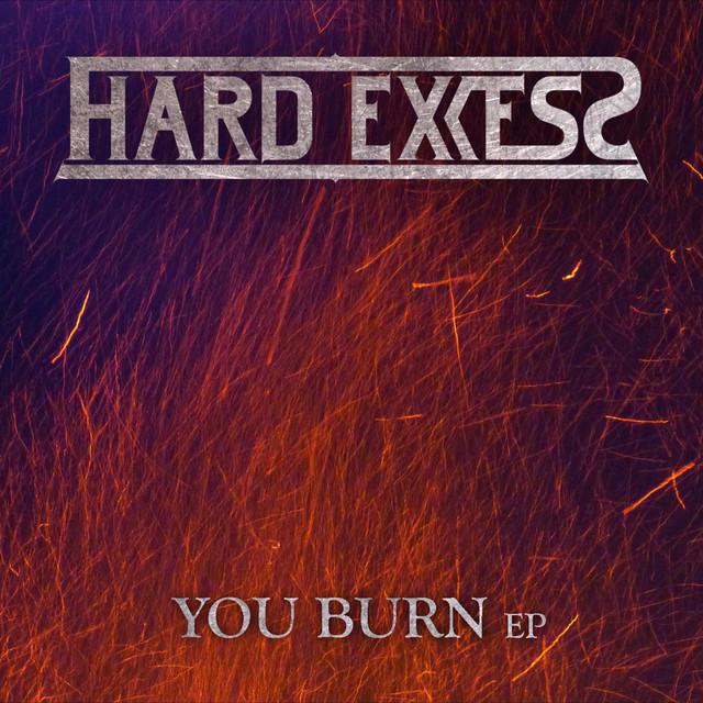 Only you burning. Excess альбомы. Hard Burn. Excess песни.