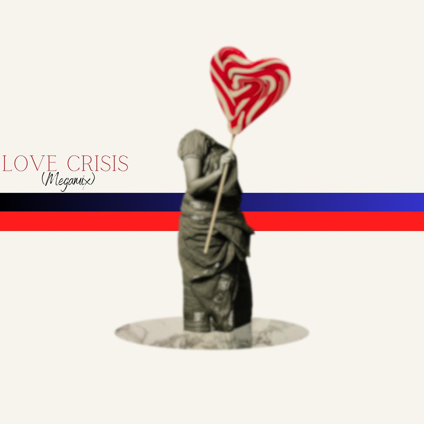 Постер альбома Love Crisis (Mega Mix)
