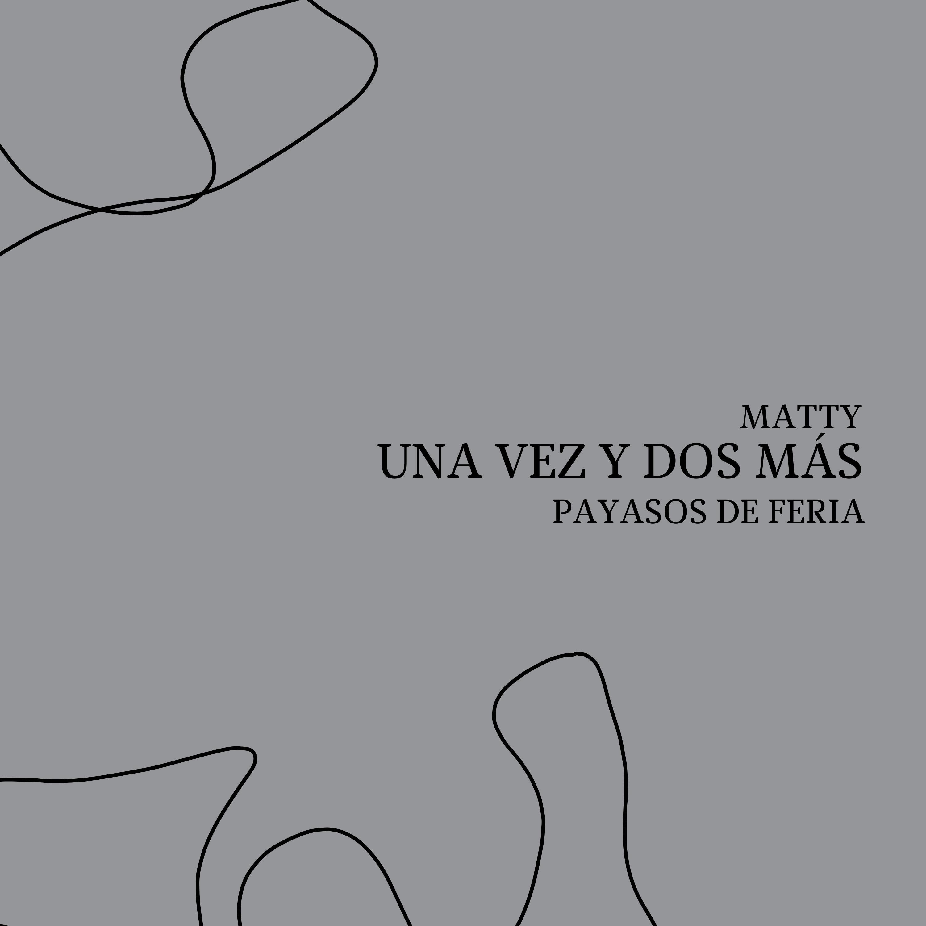 Постер альбома Una Vez y Dos Más