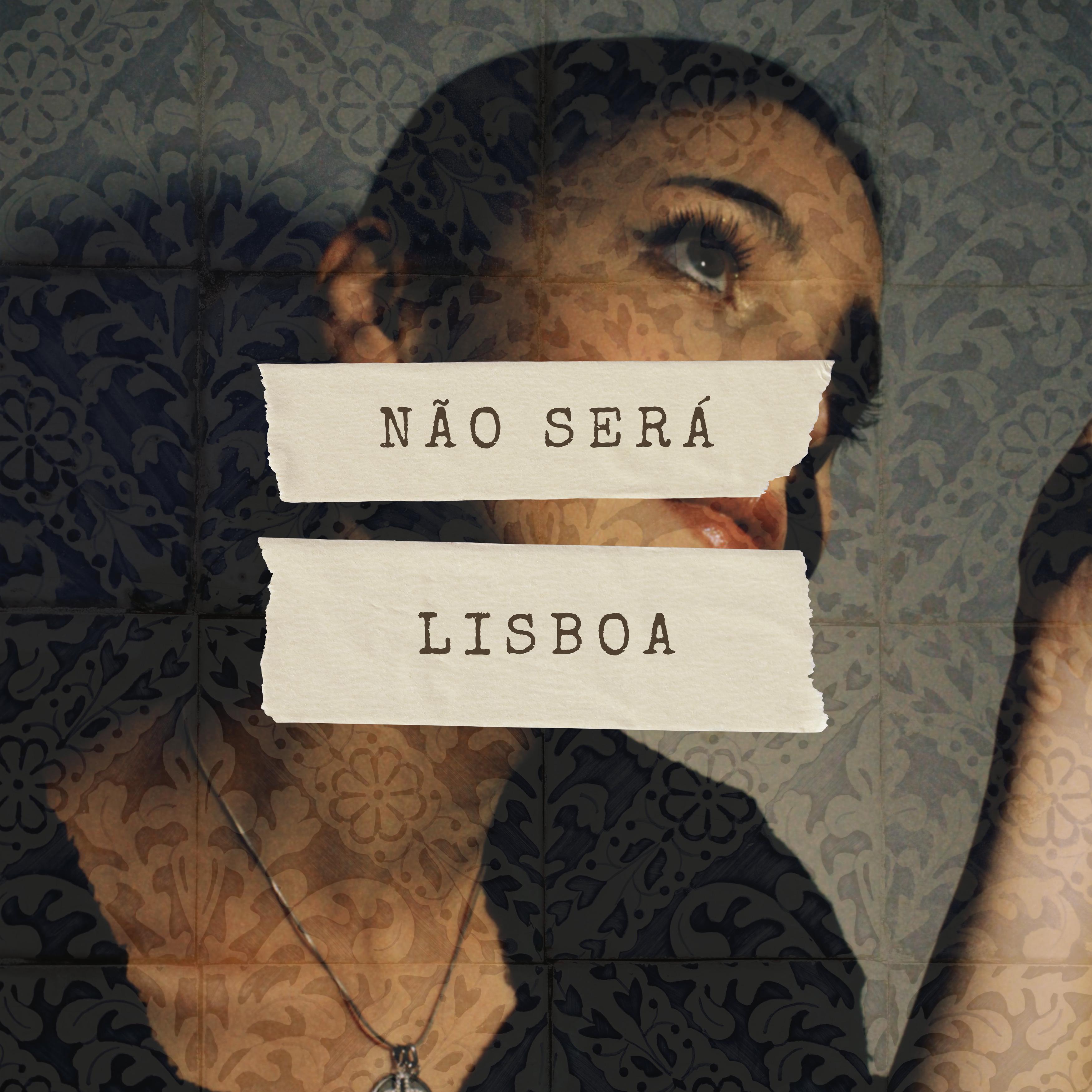 Постер альбома Não Será Lisboa
