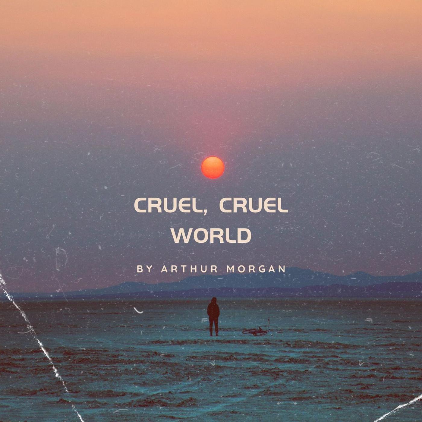 Постер альбома Cruel, Cruel World