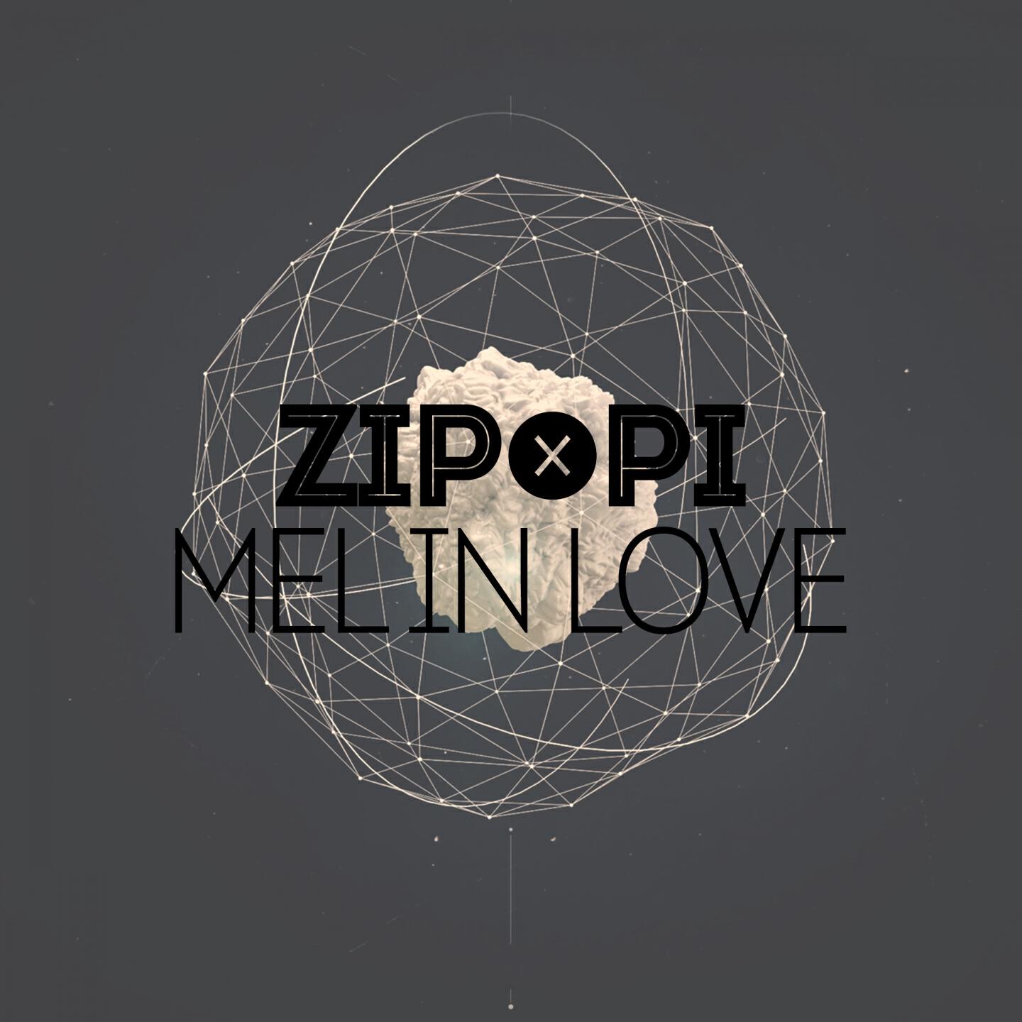 ZIP-PI - Mel in Love (Radio Mix)
